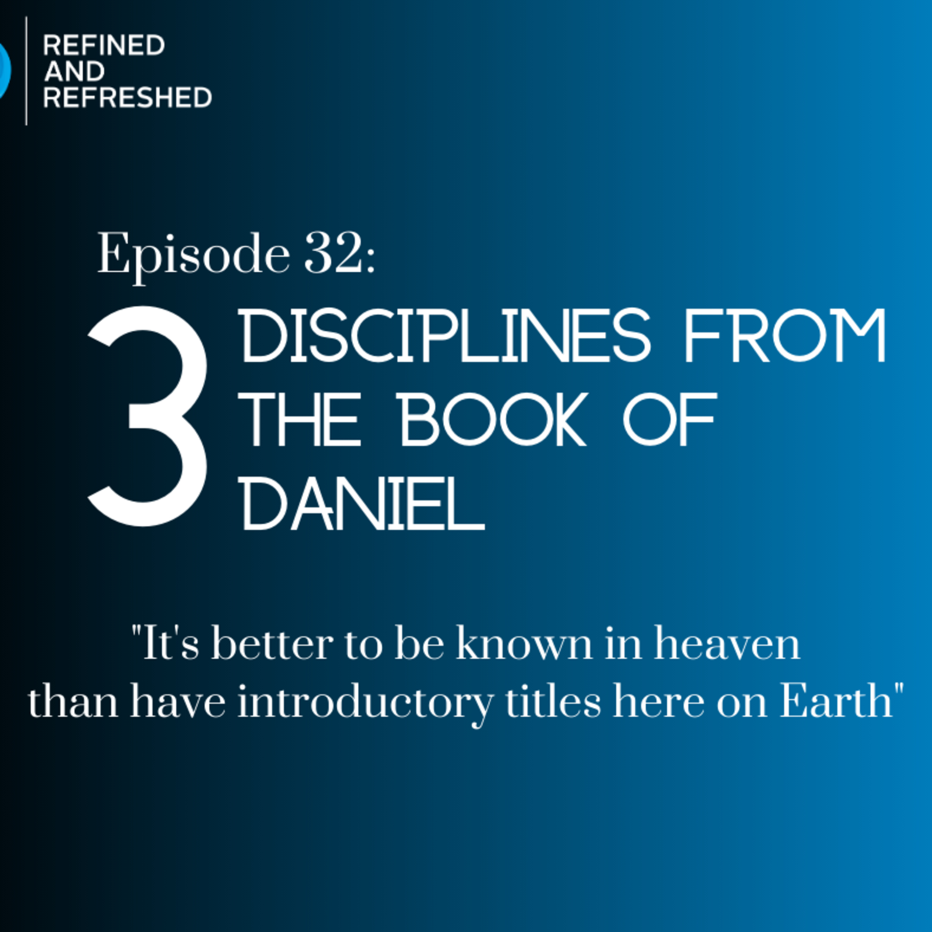 Refined and Refreshed Podcast