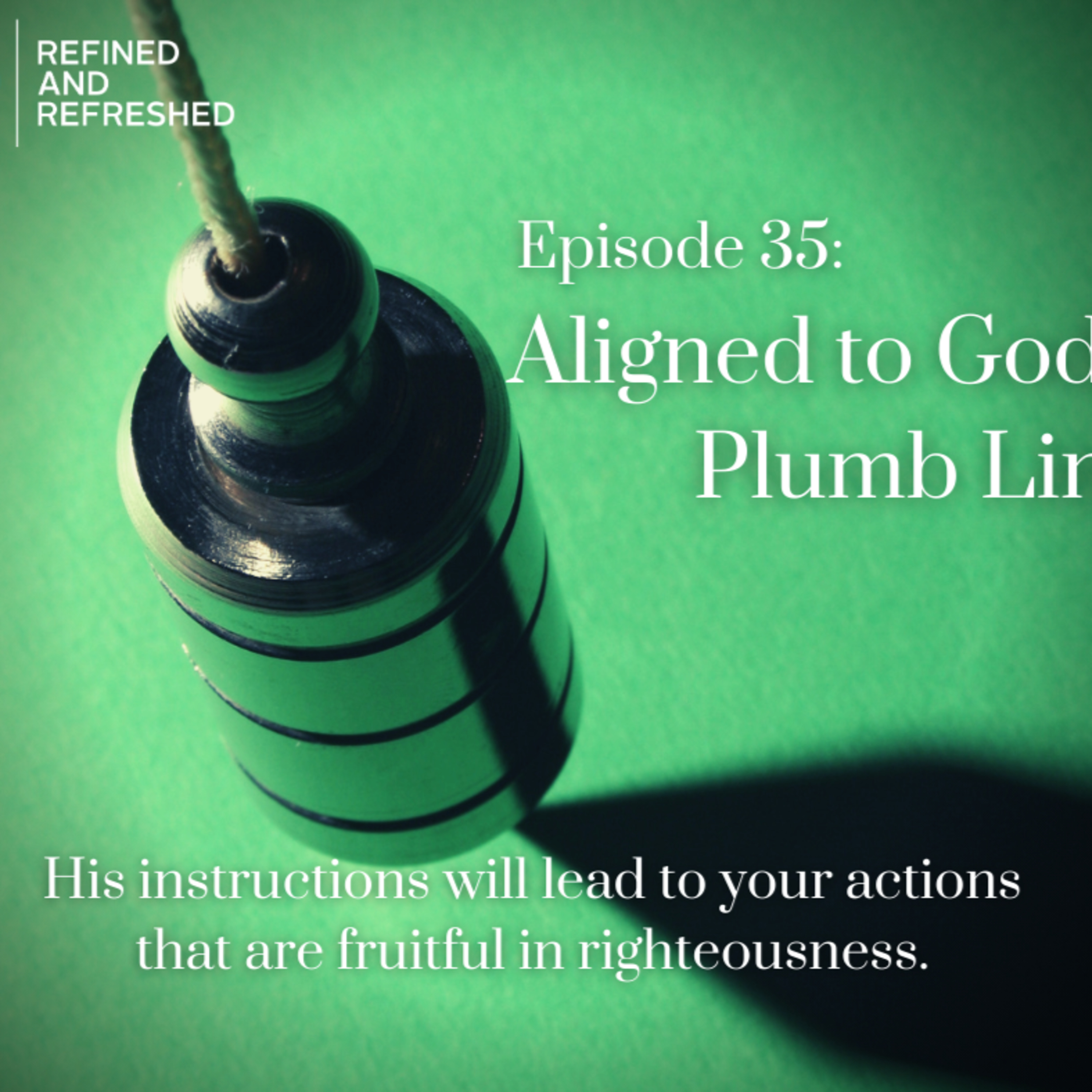 Refined and Refreshed Podcast