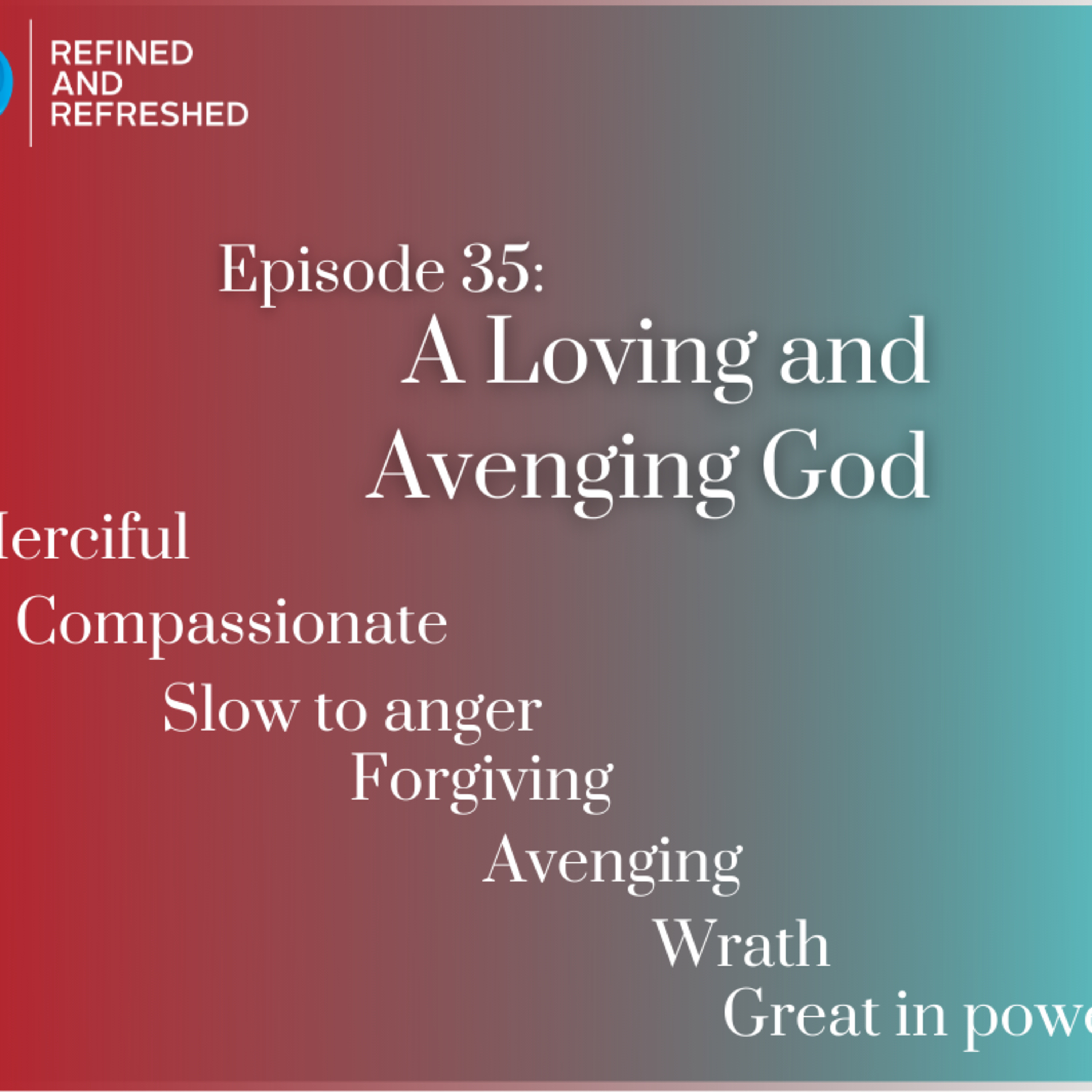 Refined and Refreshed Podcast