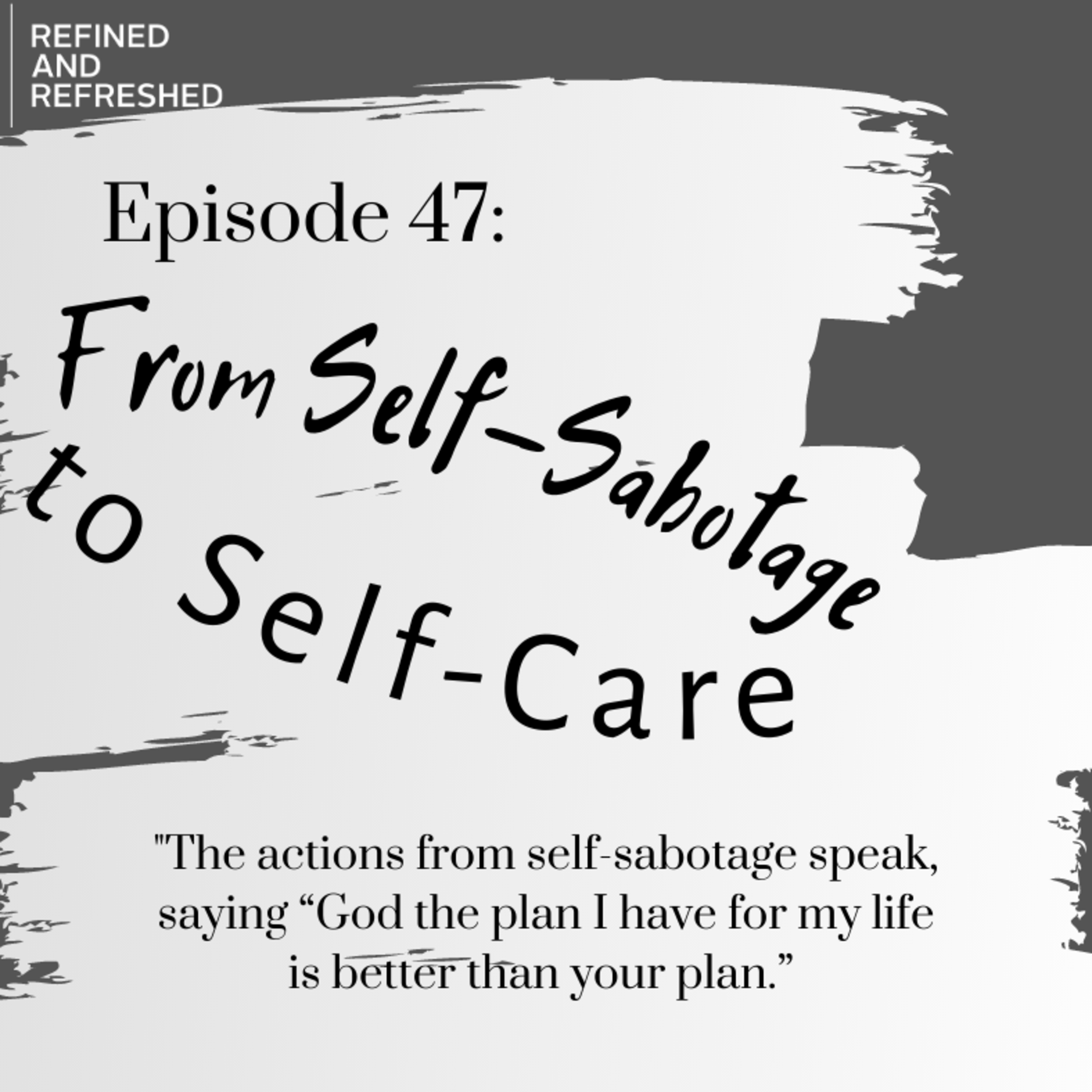 Refined and Refreshed Podcast