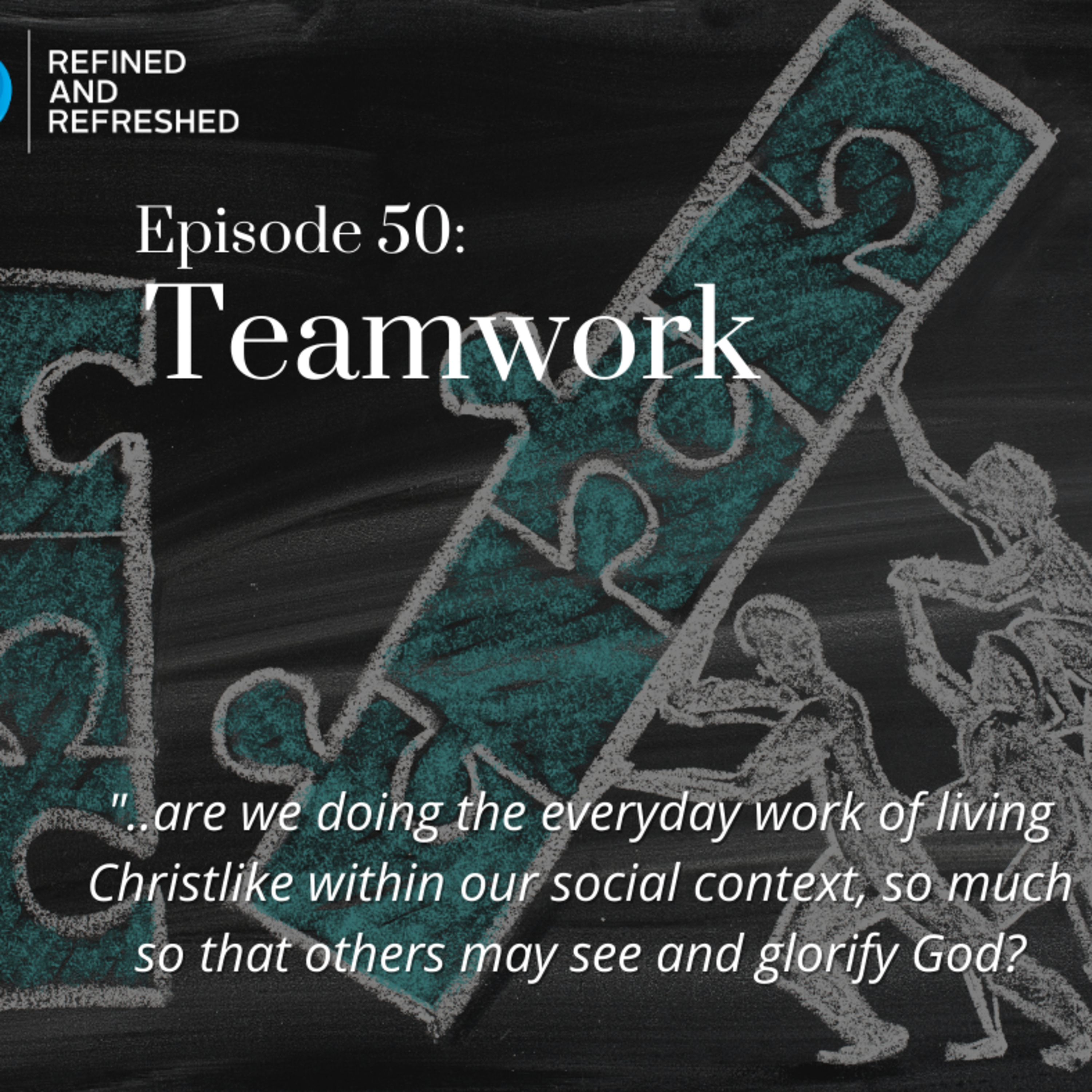Refined and Refreshed Podcast