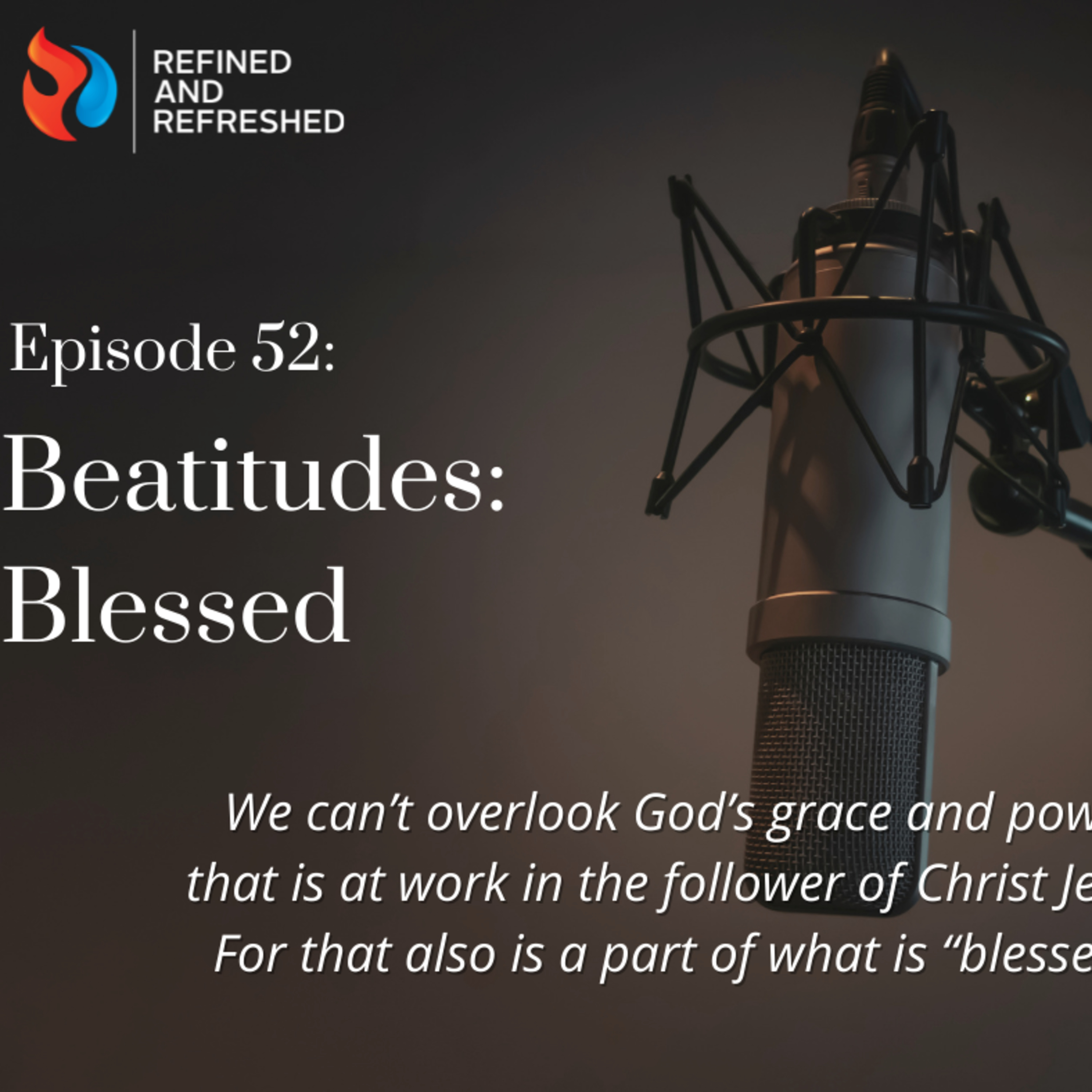 Refined and Refreshed Podcast