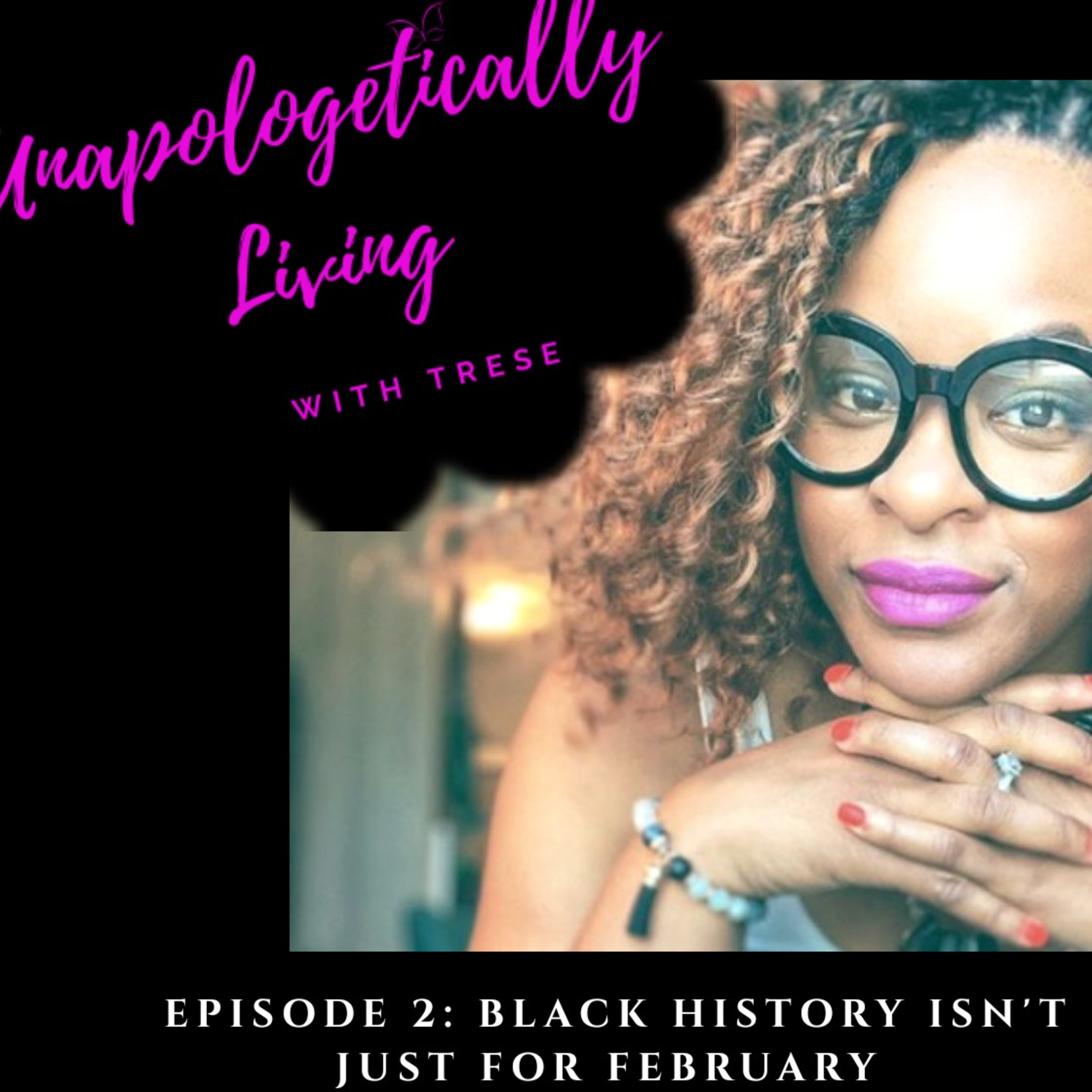 Unapologetically Living With Trese