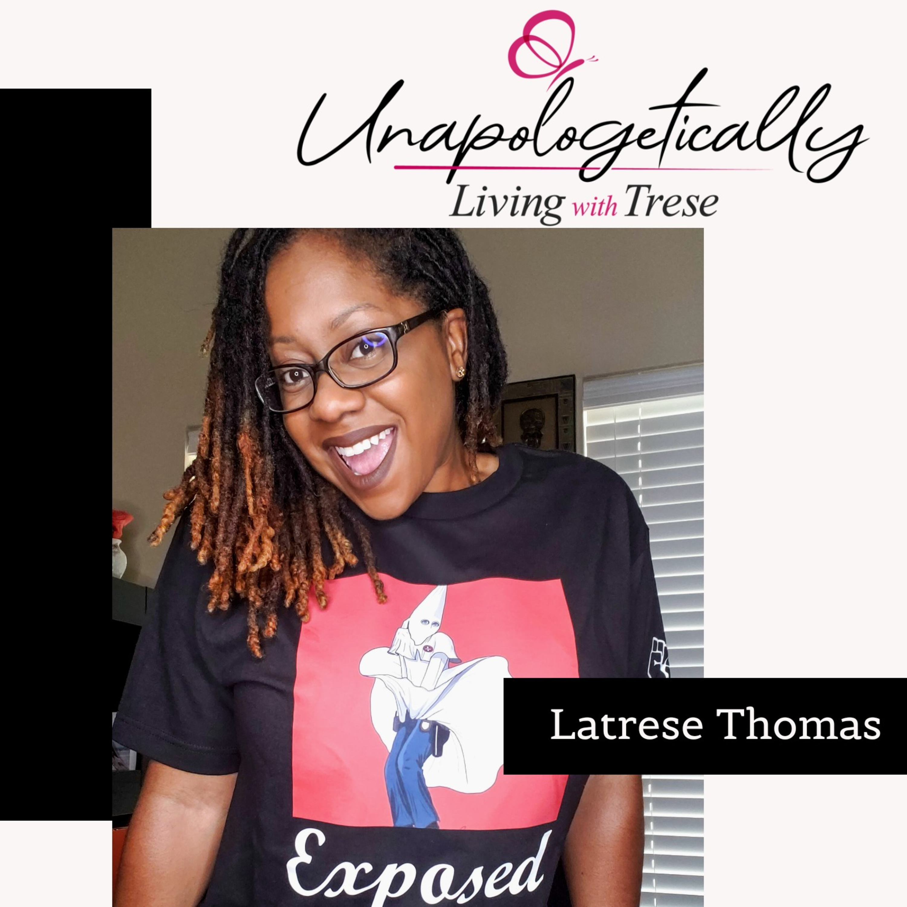 Unapologetically Living With Trese