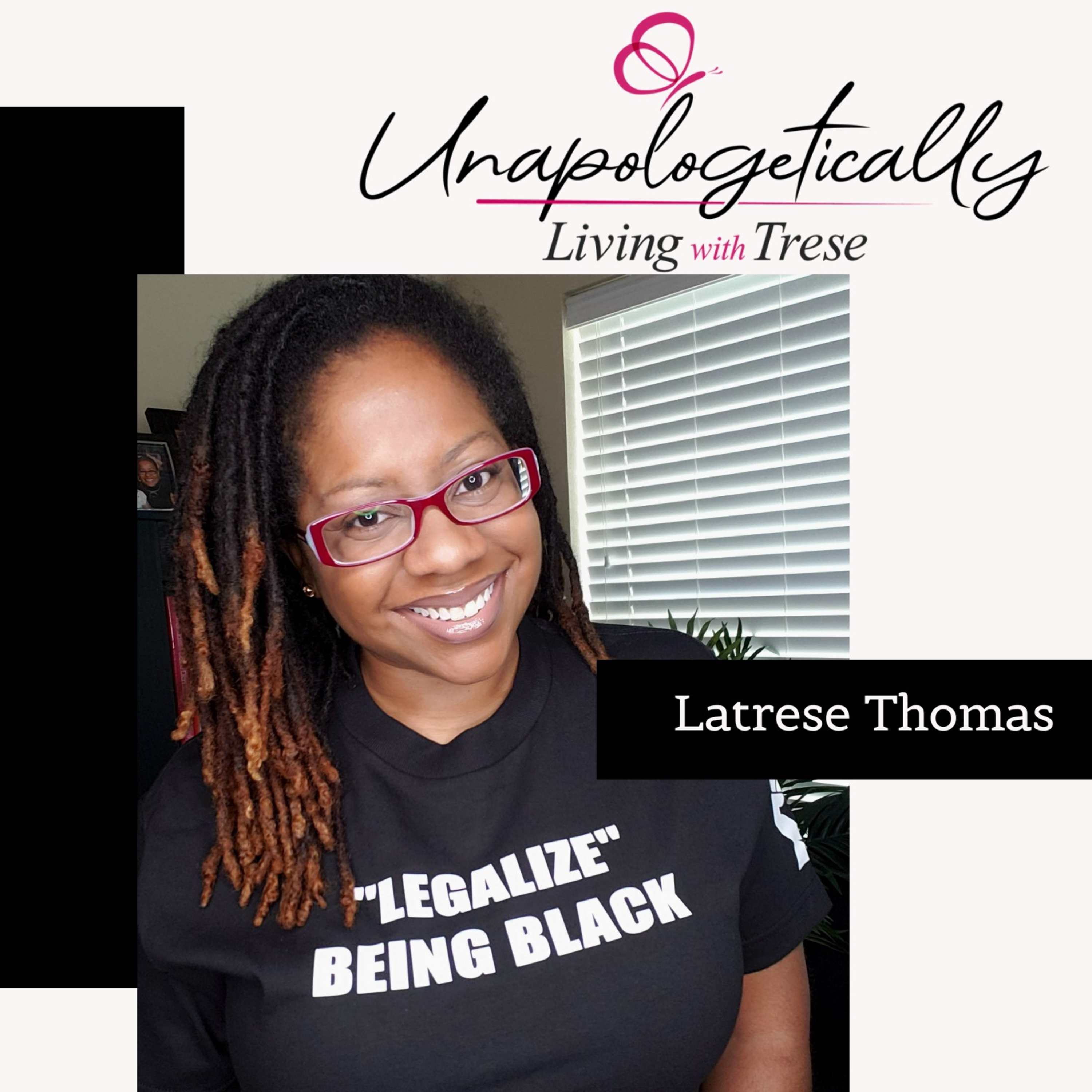 Unapologetically Living With Trese