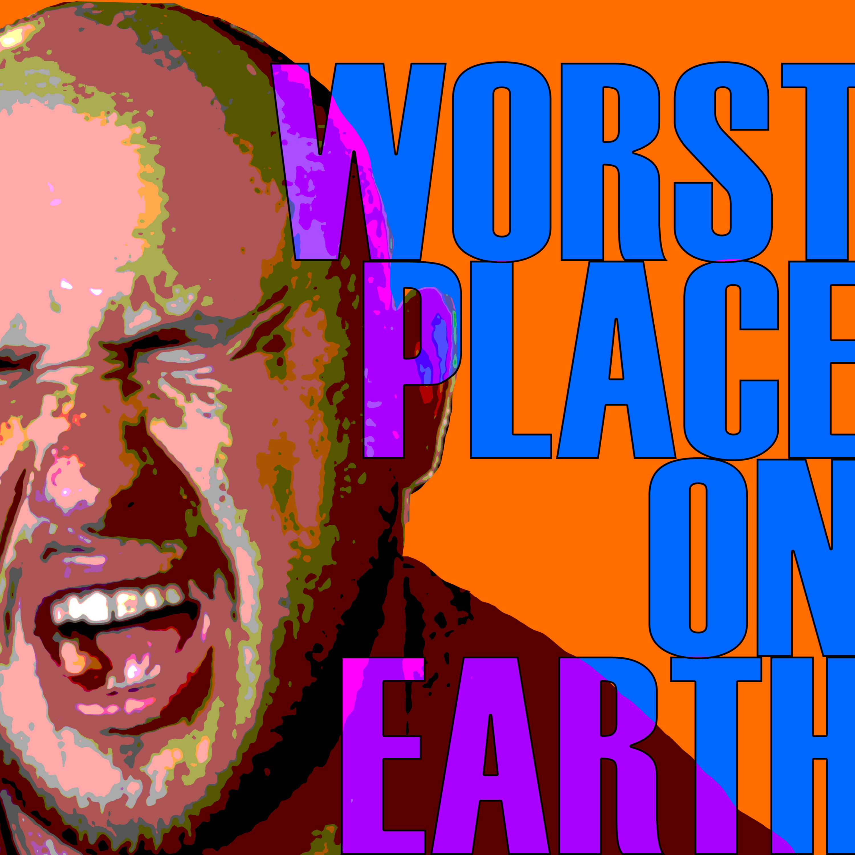 WORST PLACE ON EARTH