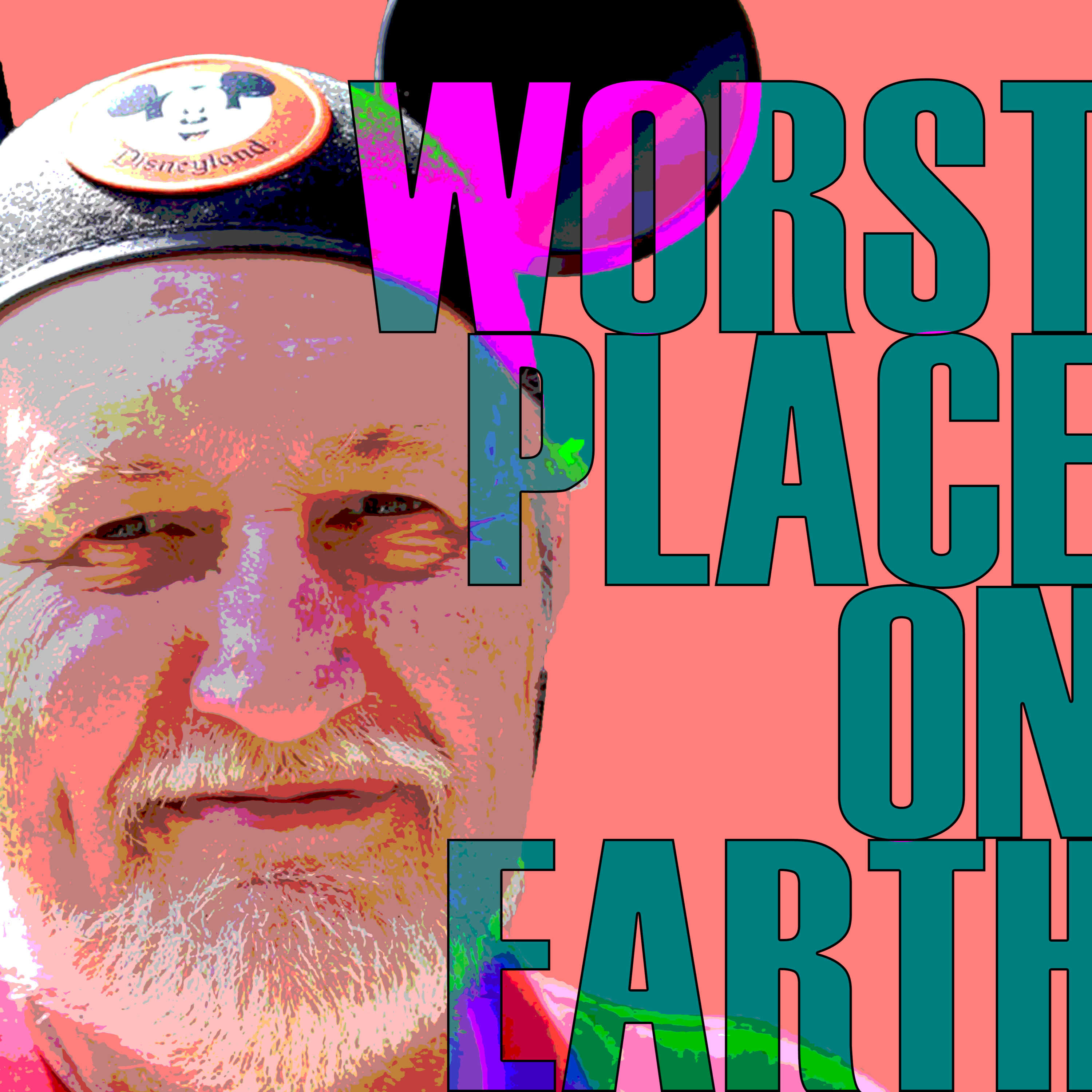 WORST PLACE ON EARTH
