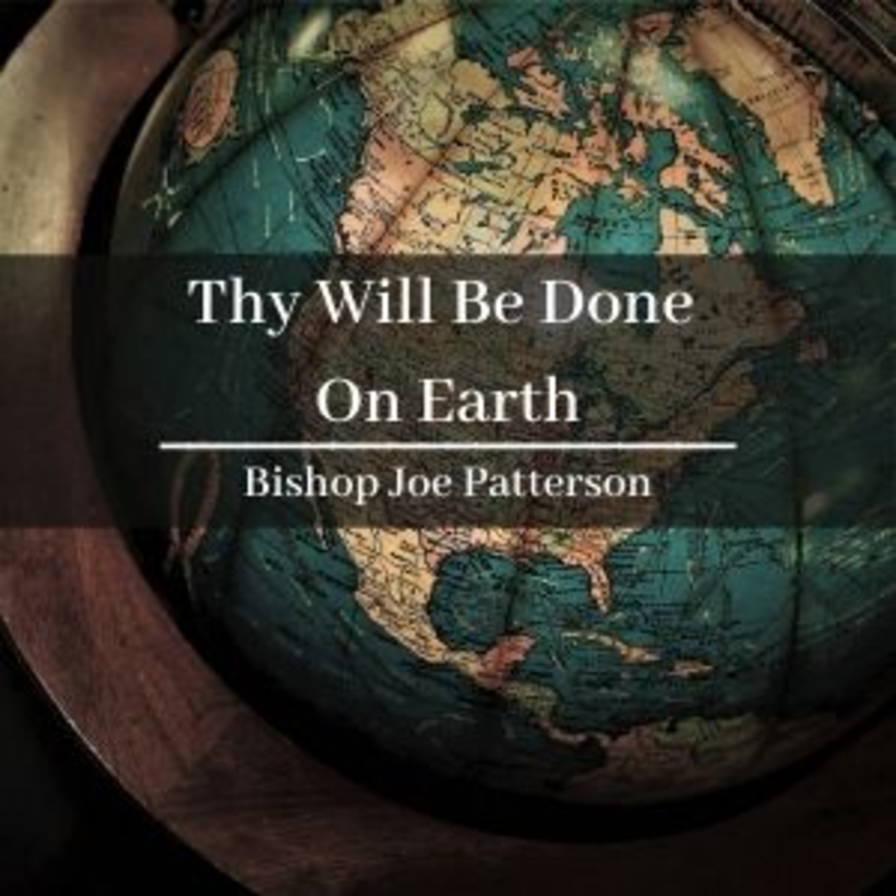 Bro. Joe Patterson - Thy Will be Done on Earth - 3/8/20