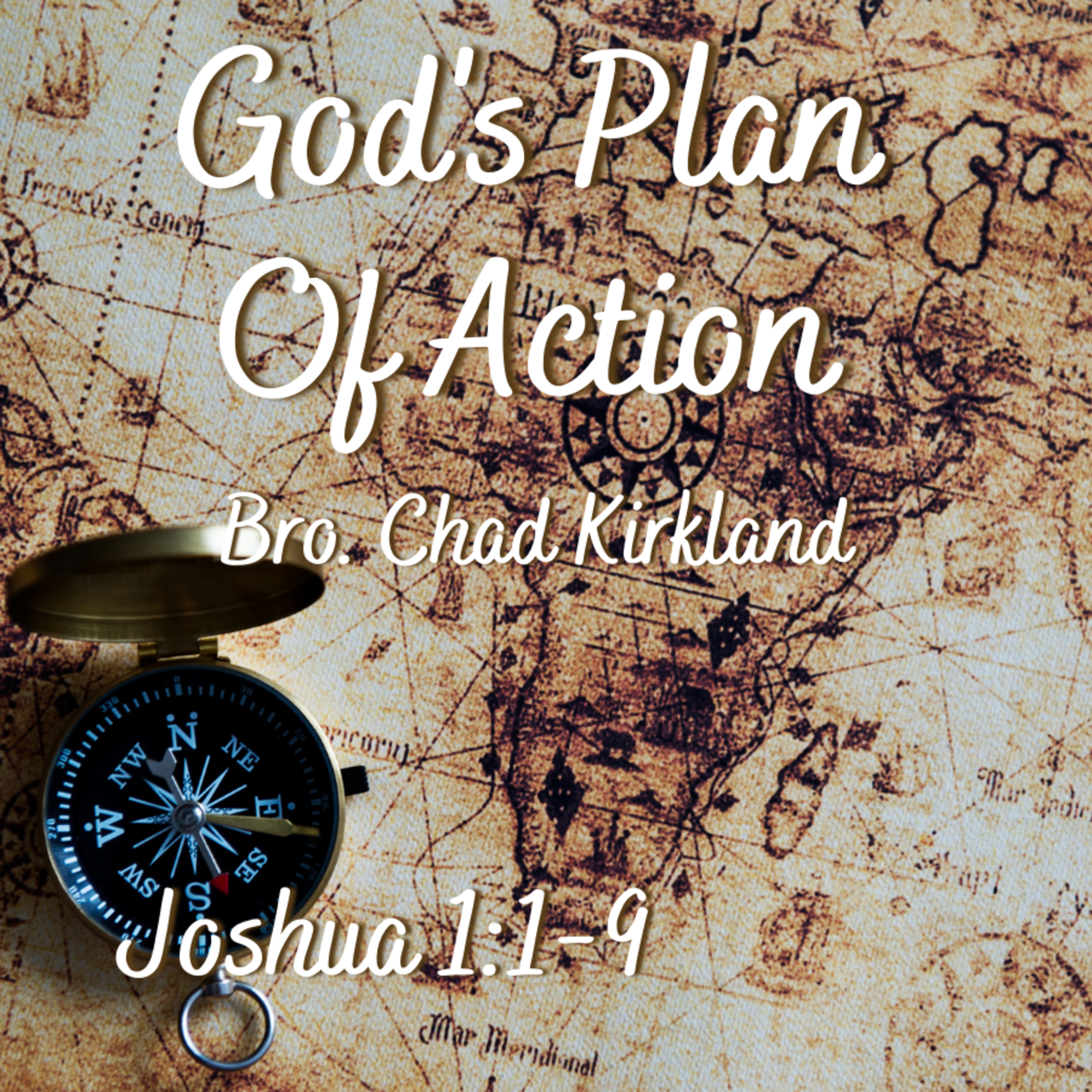 Bro. Chad Kirkland - God's Plan of Action - 2/21/21