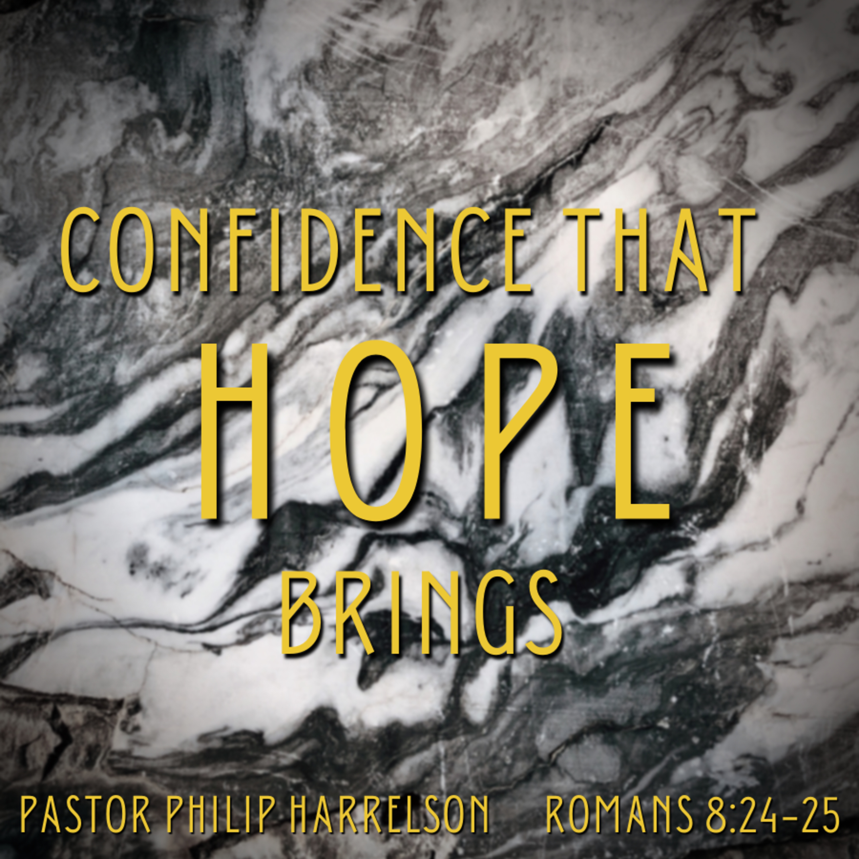 Bro. Philip Harrelson - Confidence That Brings Hope - 4/18/21