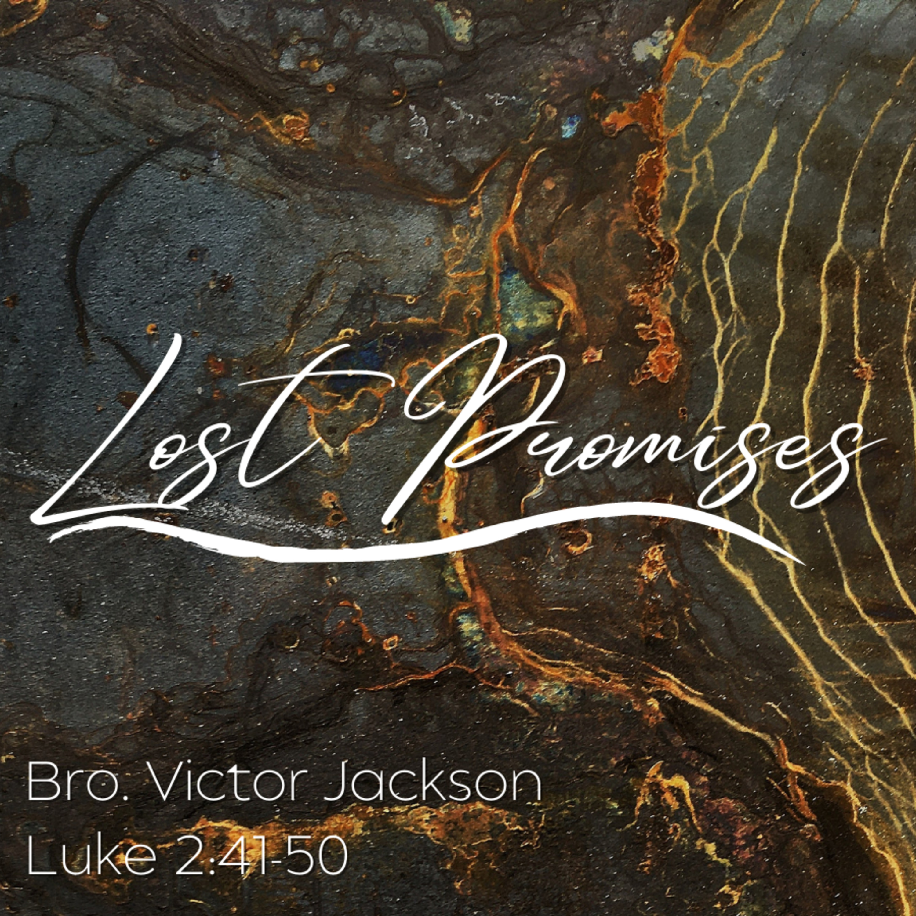 Bro. Victor Jackson - Lost Promises - 9/12/21