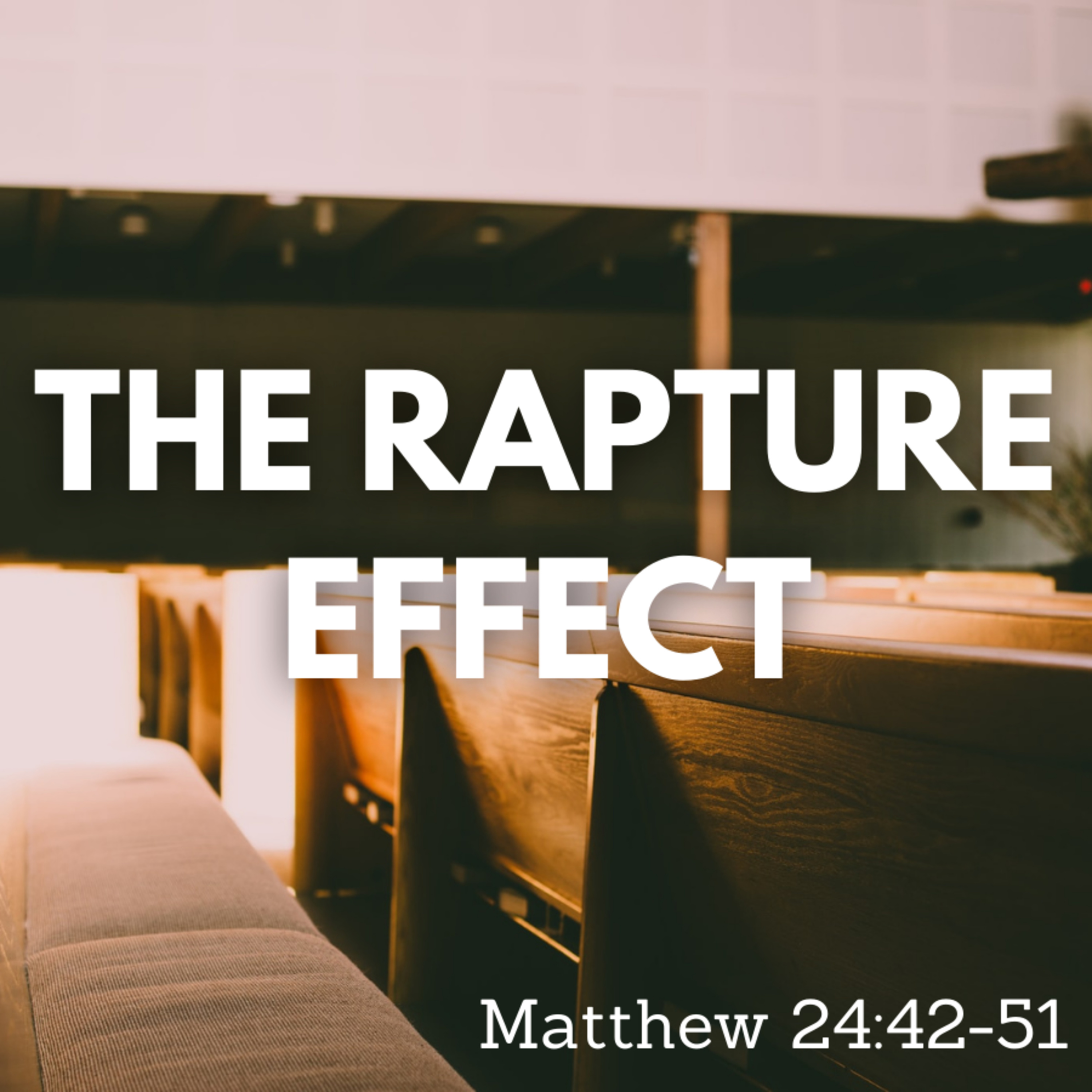 Bro. Philip Harrelson - The Rapture Effect - 10/17/21