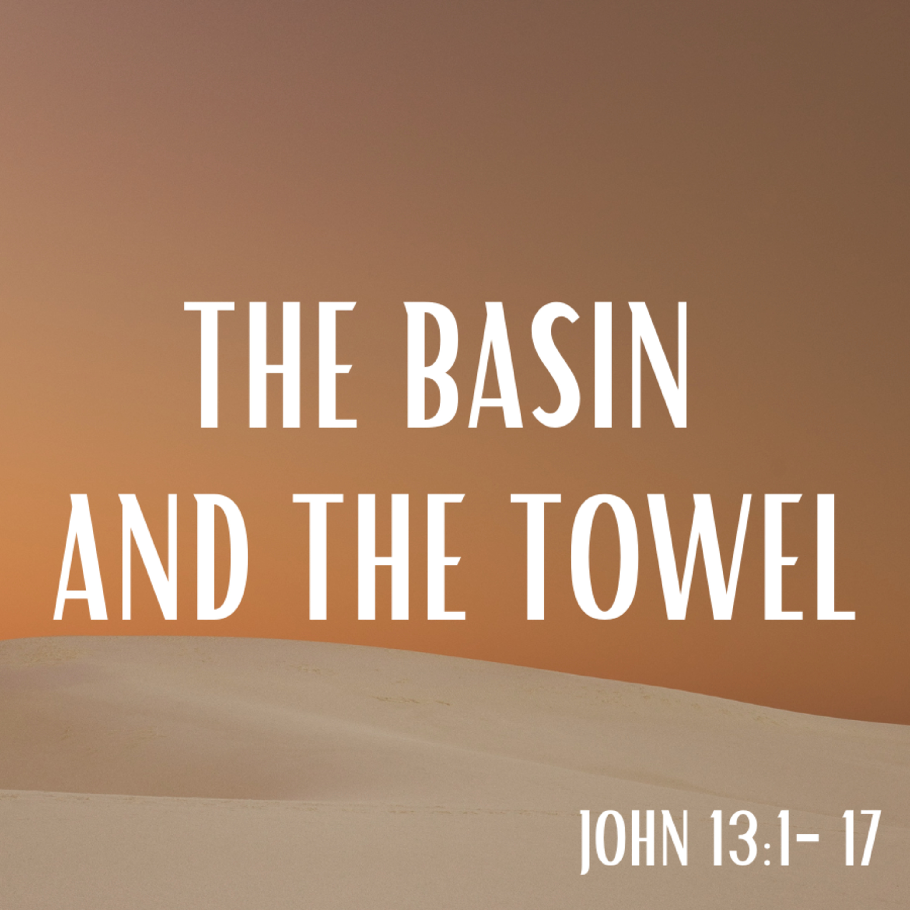 Bro. Philip Harrelson - The Basin And The Towel - 10/17/21