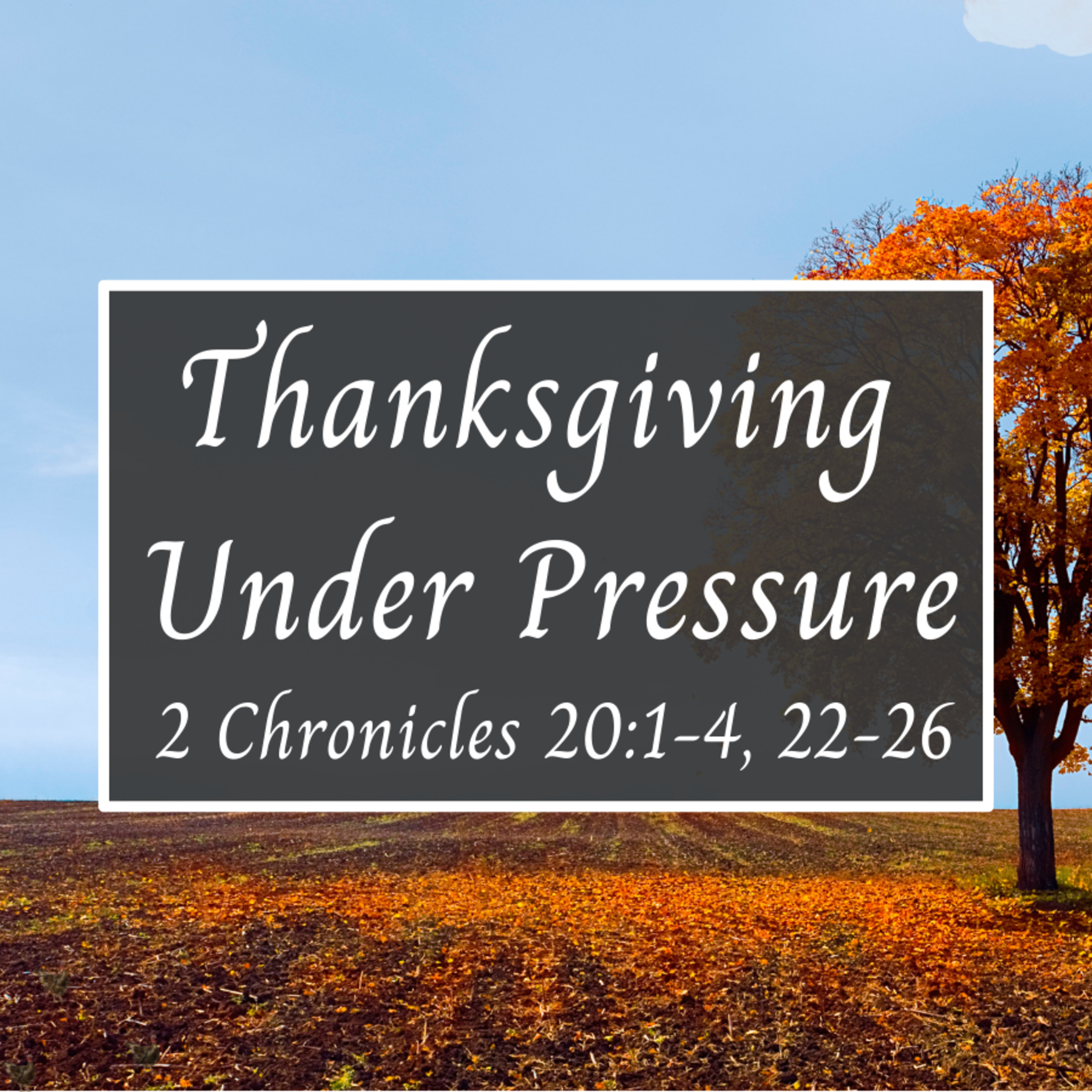 Bro. Philip Harrelson - Thanksgiving Under Pressure - 11/21/21