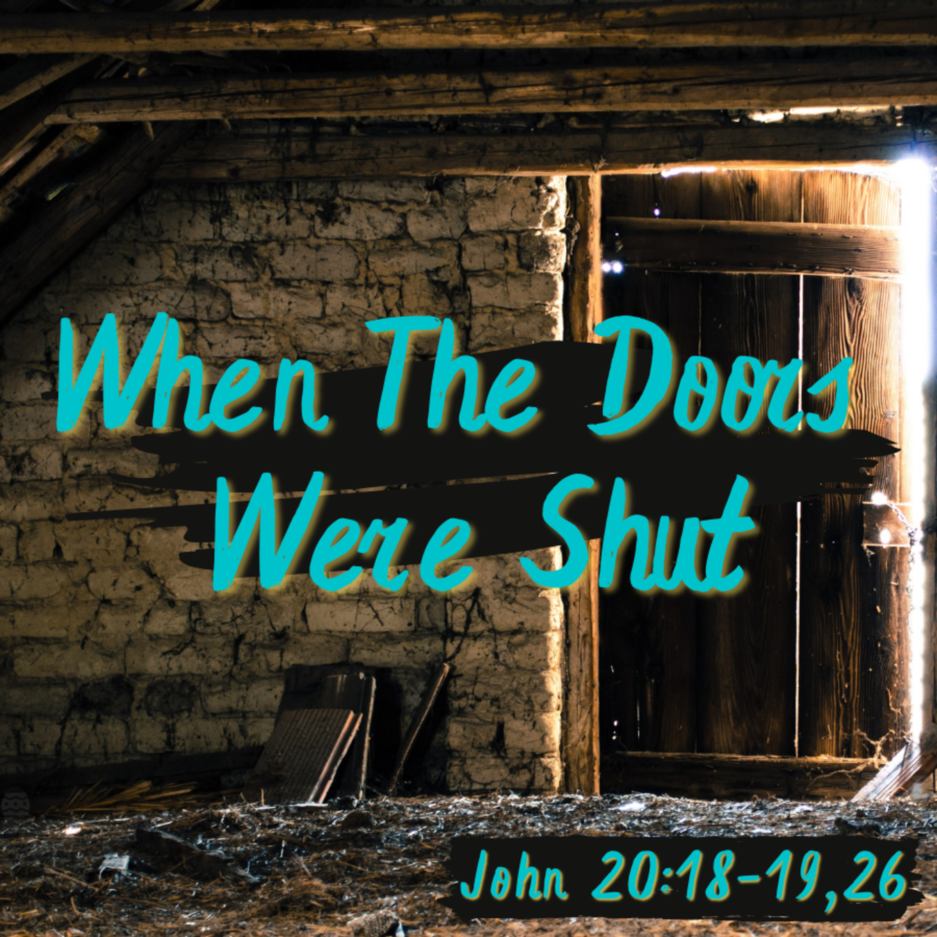 Bro. Philip Harrelson - When The Doors Were Shut - 4/17/22