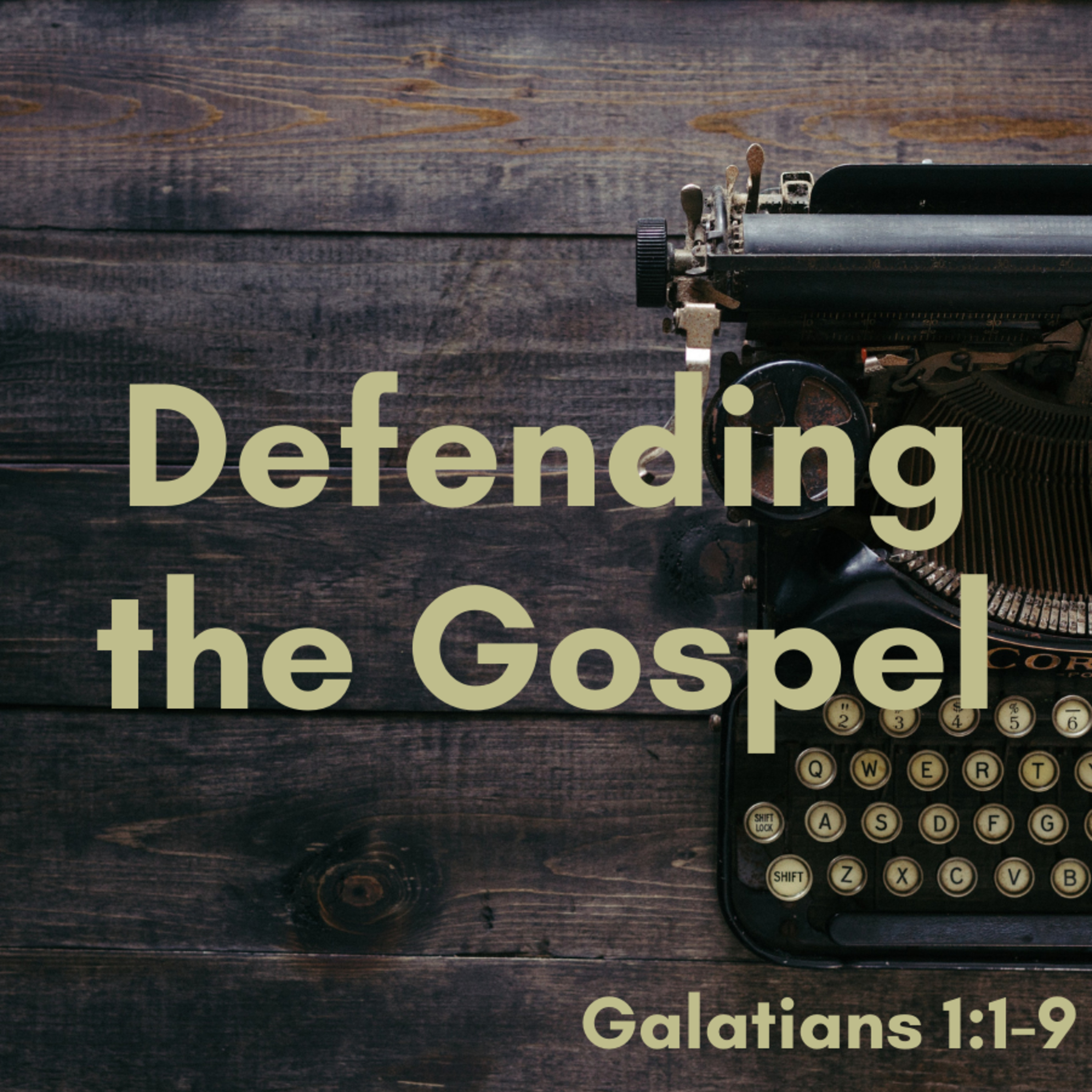 Bro. Justin Harrelson - Defending the Gospel - 4/24/22