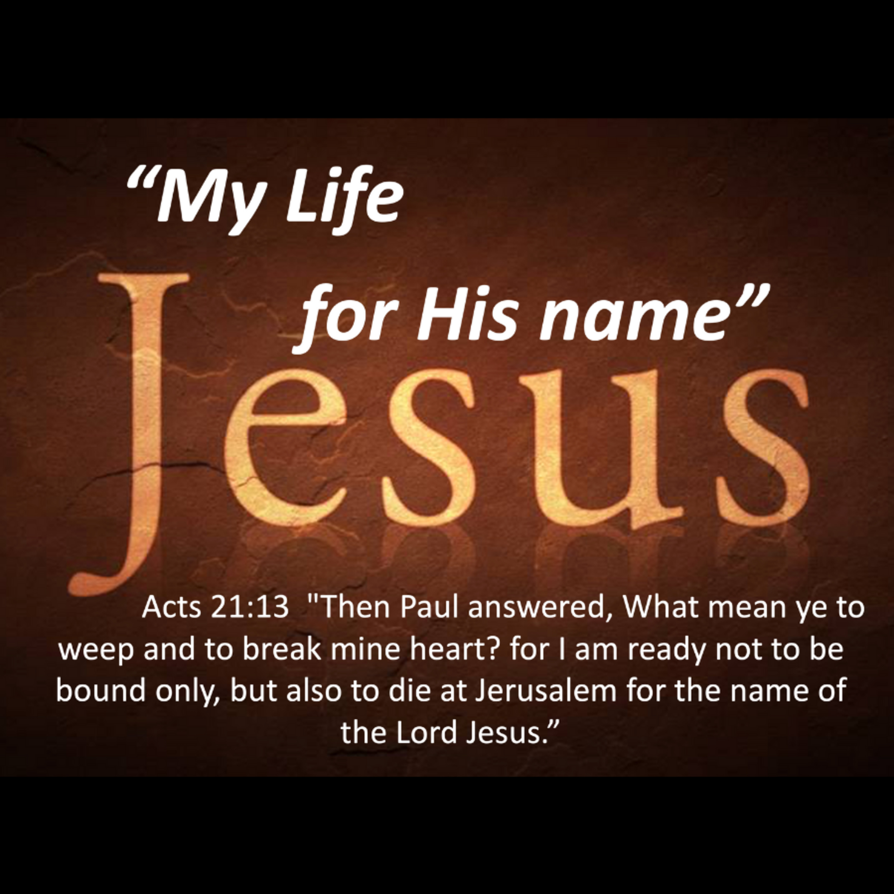 Bro. Michael Patterson - My Life For His Name - 7/10/22