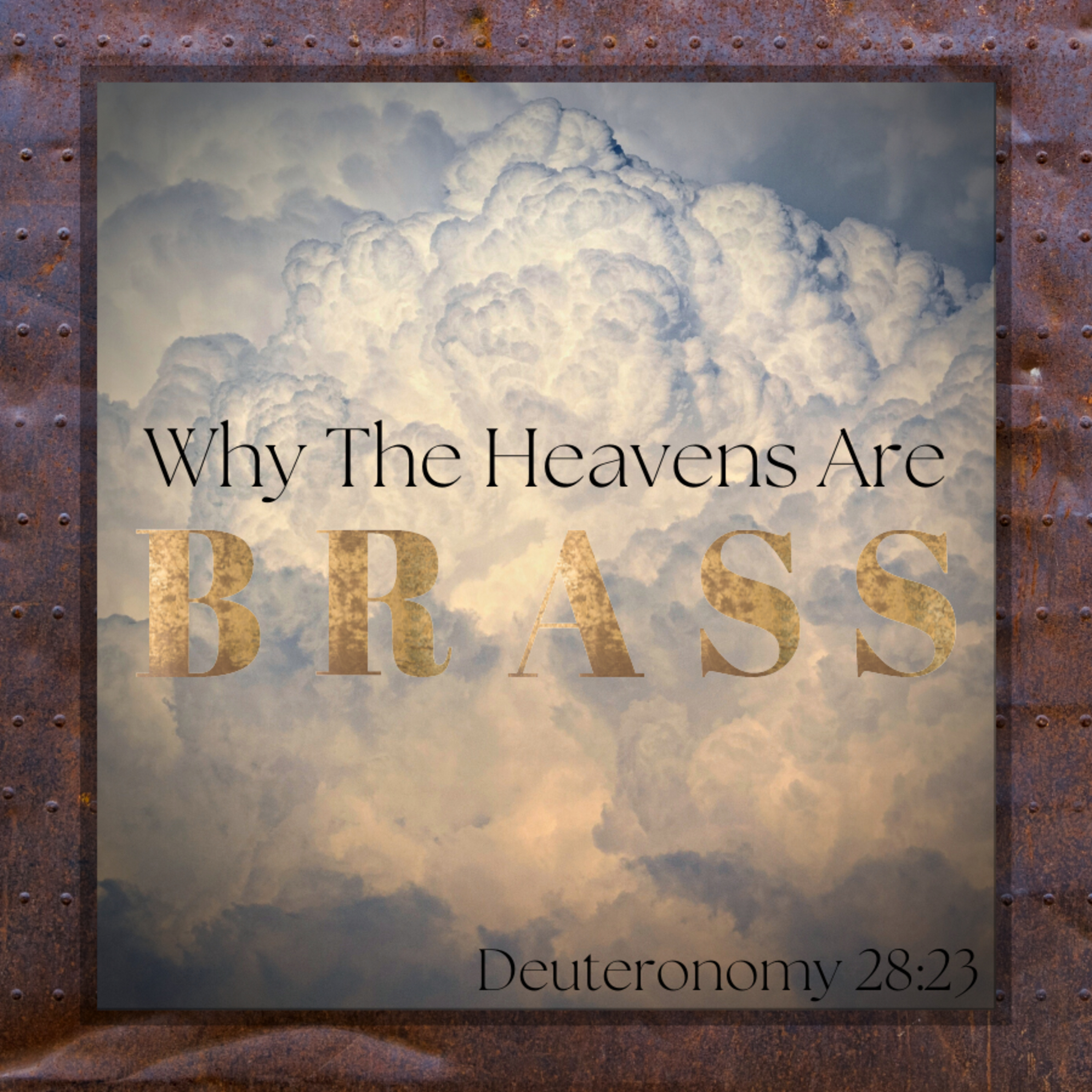 Bro. Philip Harrelson - Why The Heavens Are Brass - 7/31/22