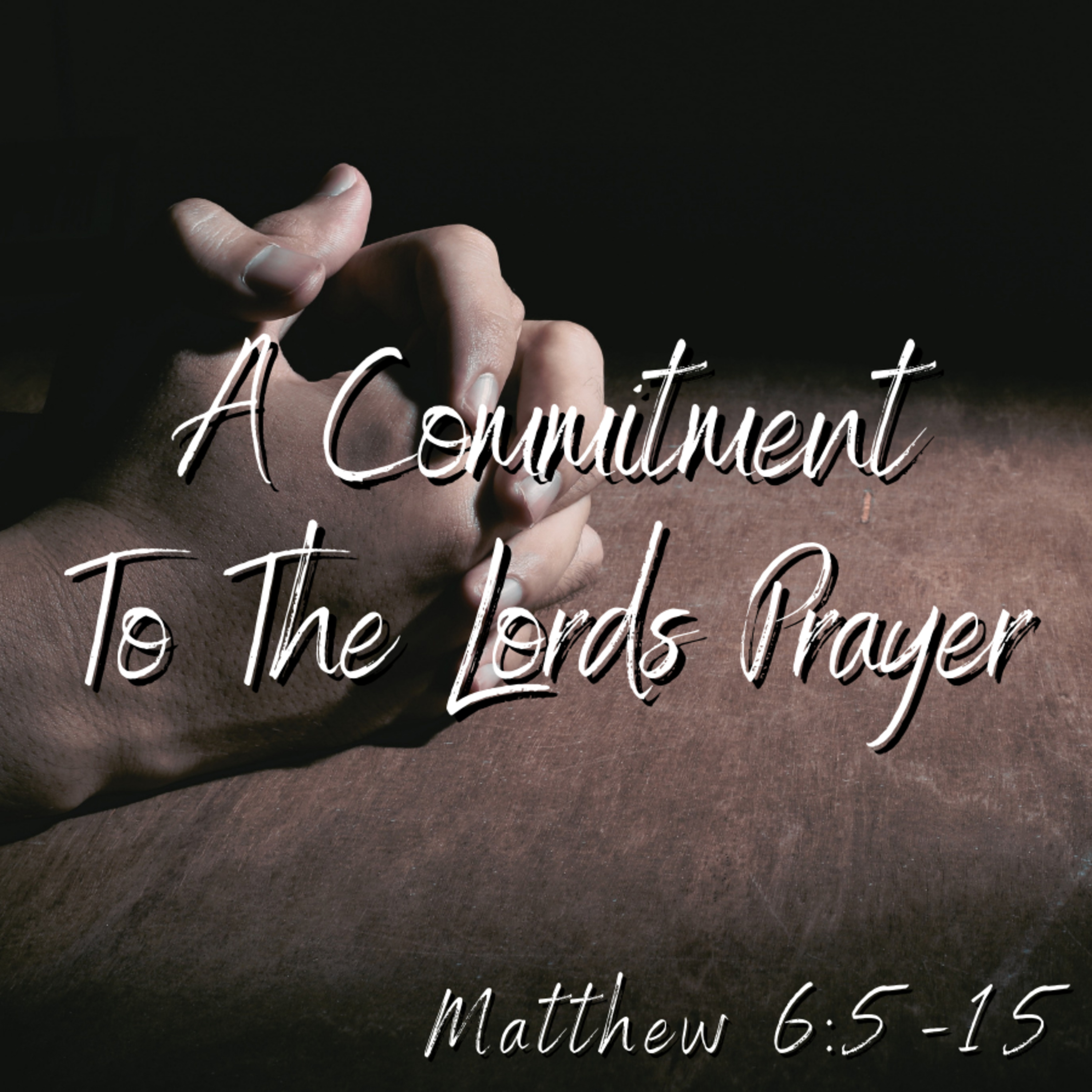 Bro. Philip Harrelson - A Commitment To The Lord's Prayer - 11/27/22
