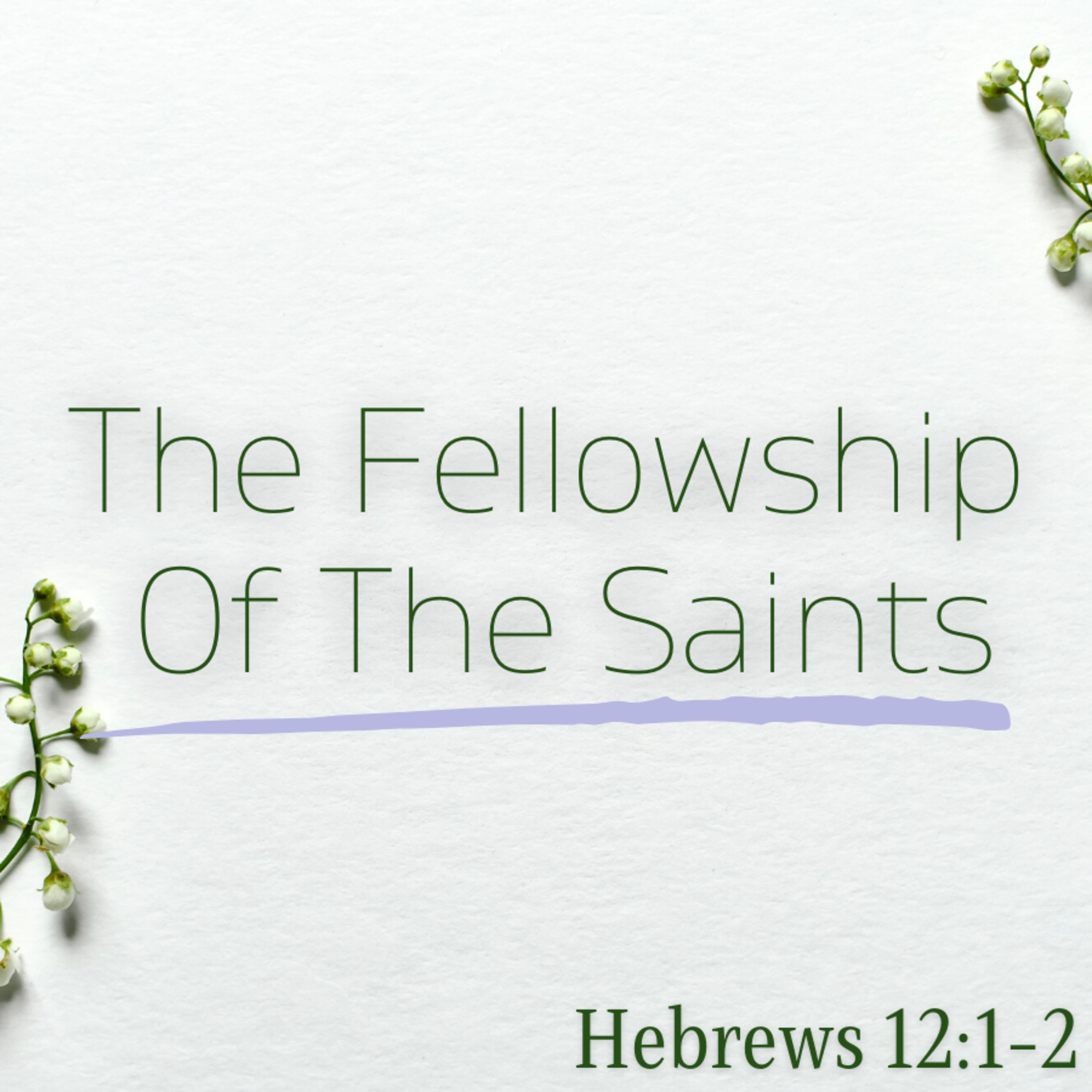Bro. Philip Harrelson - The Fellowship Of The Saints - 12/18/22