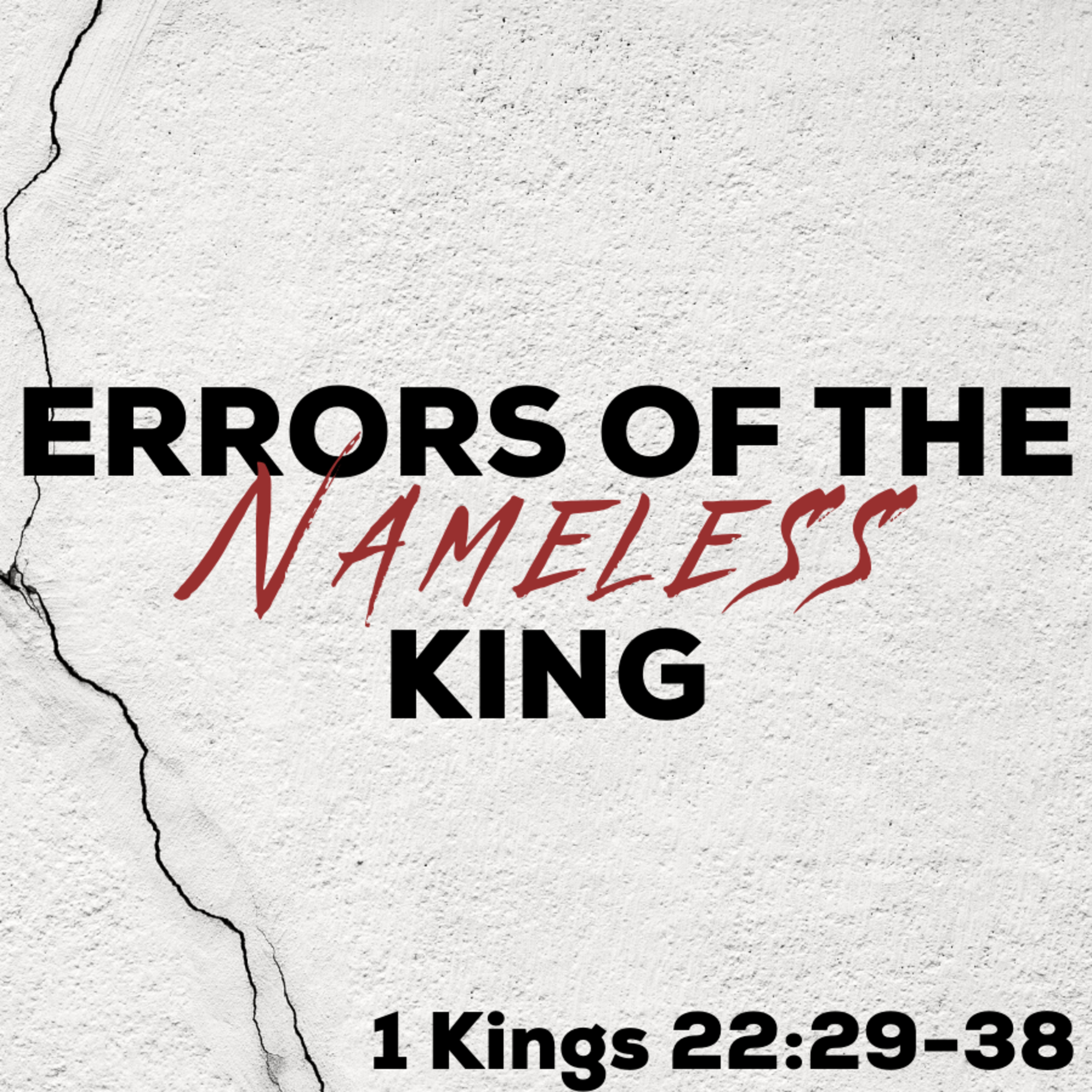 Bro. Justin Harrelson - Errors Of The Nameless King - 1/8/23