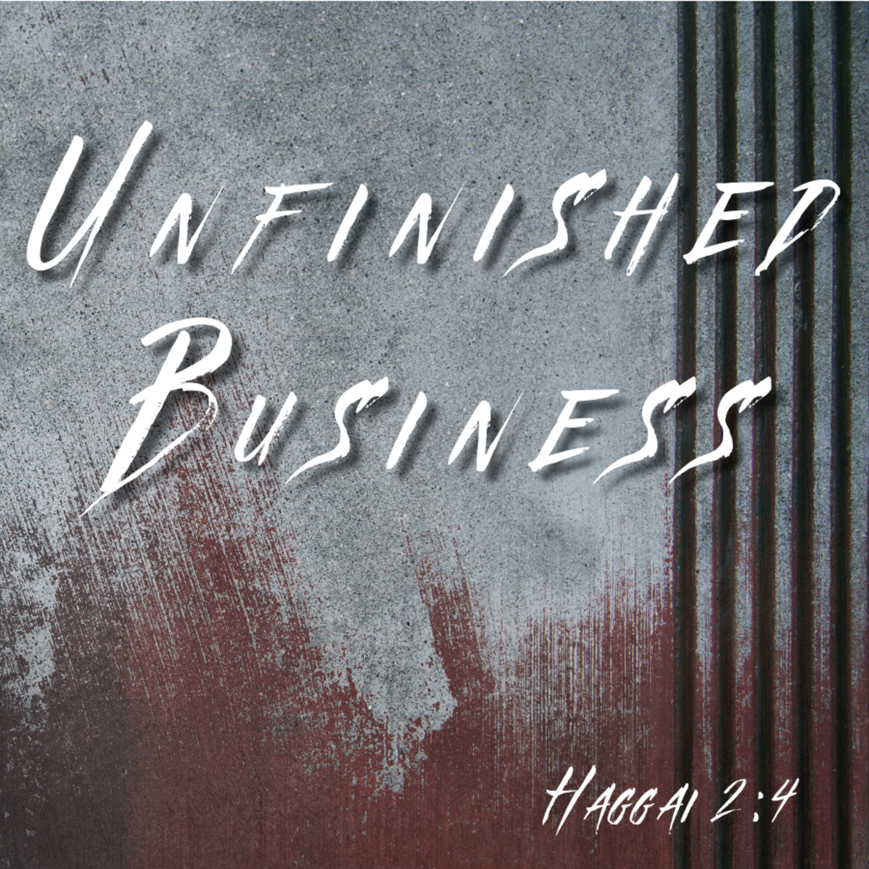 Bro. Chad Kirkland - Unfinished Business - 2/26/23