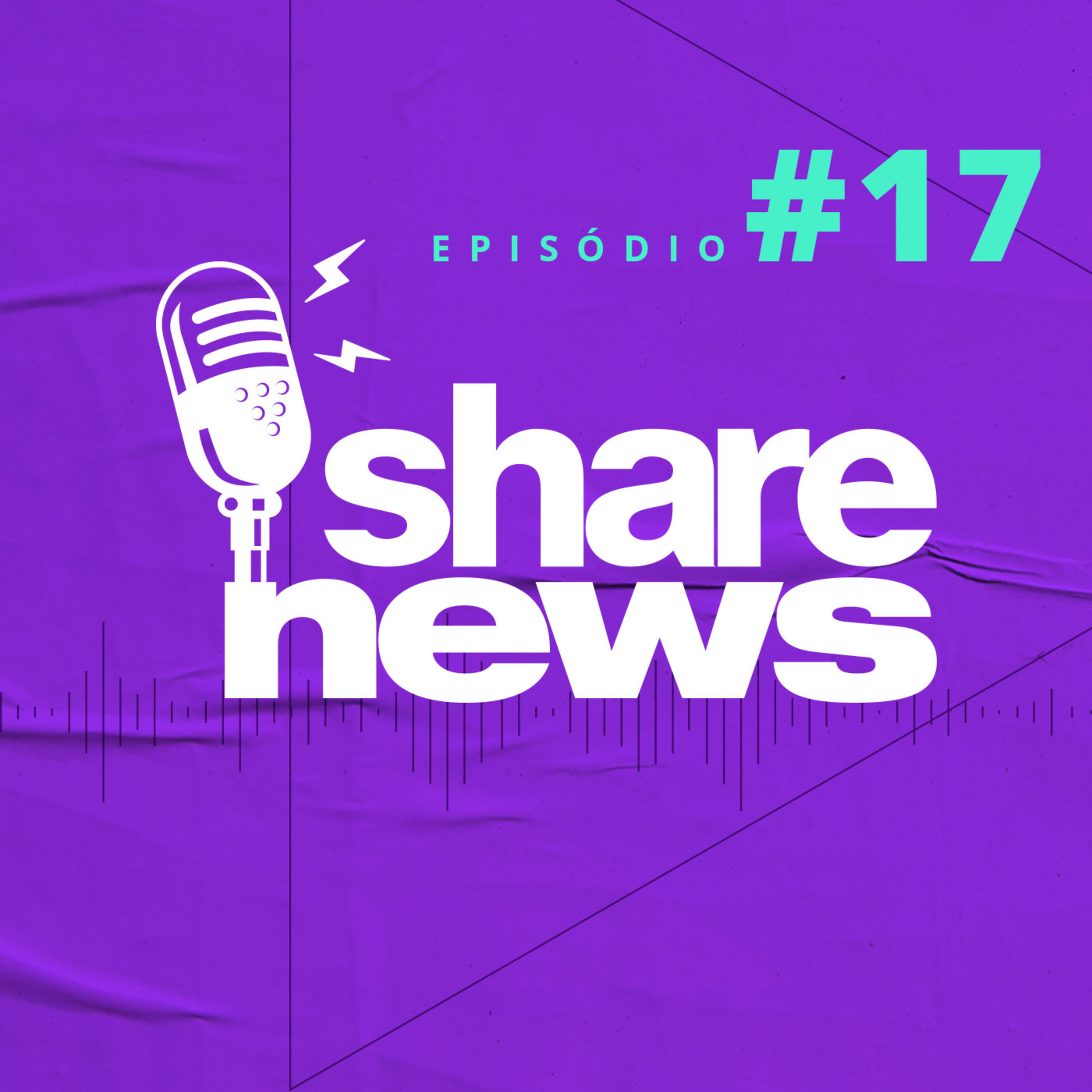 Share News - Edição 17