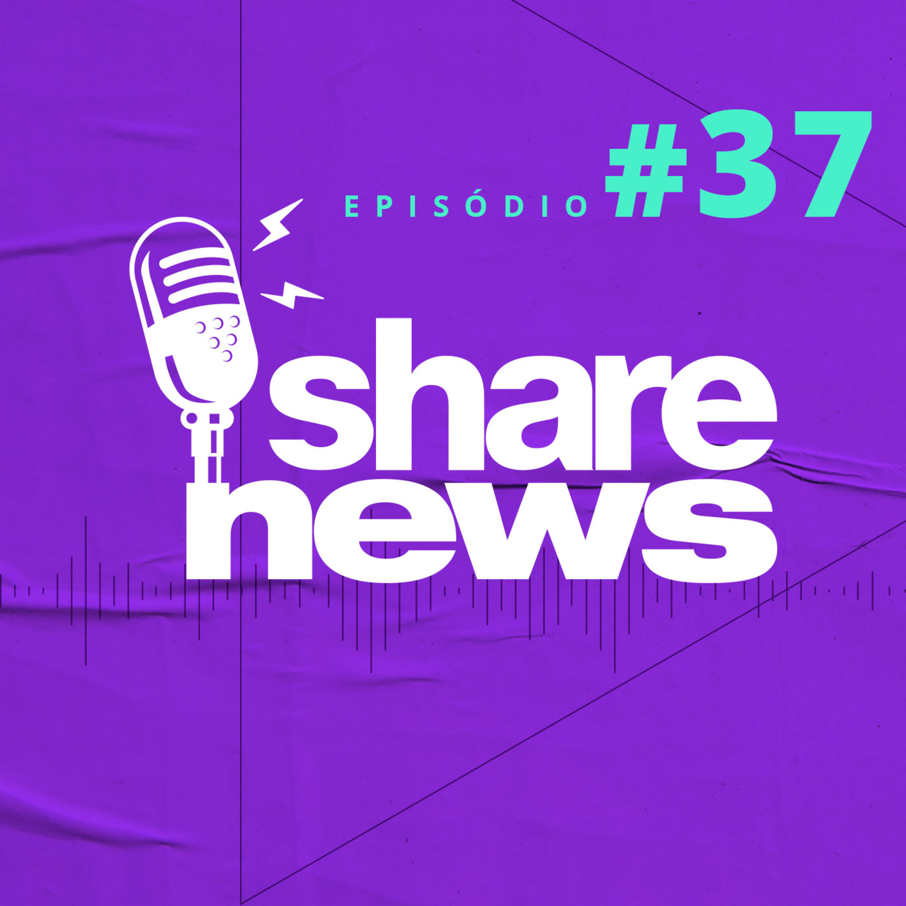 Share News - Edição 37