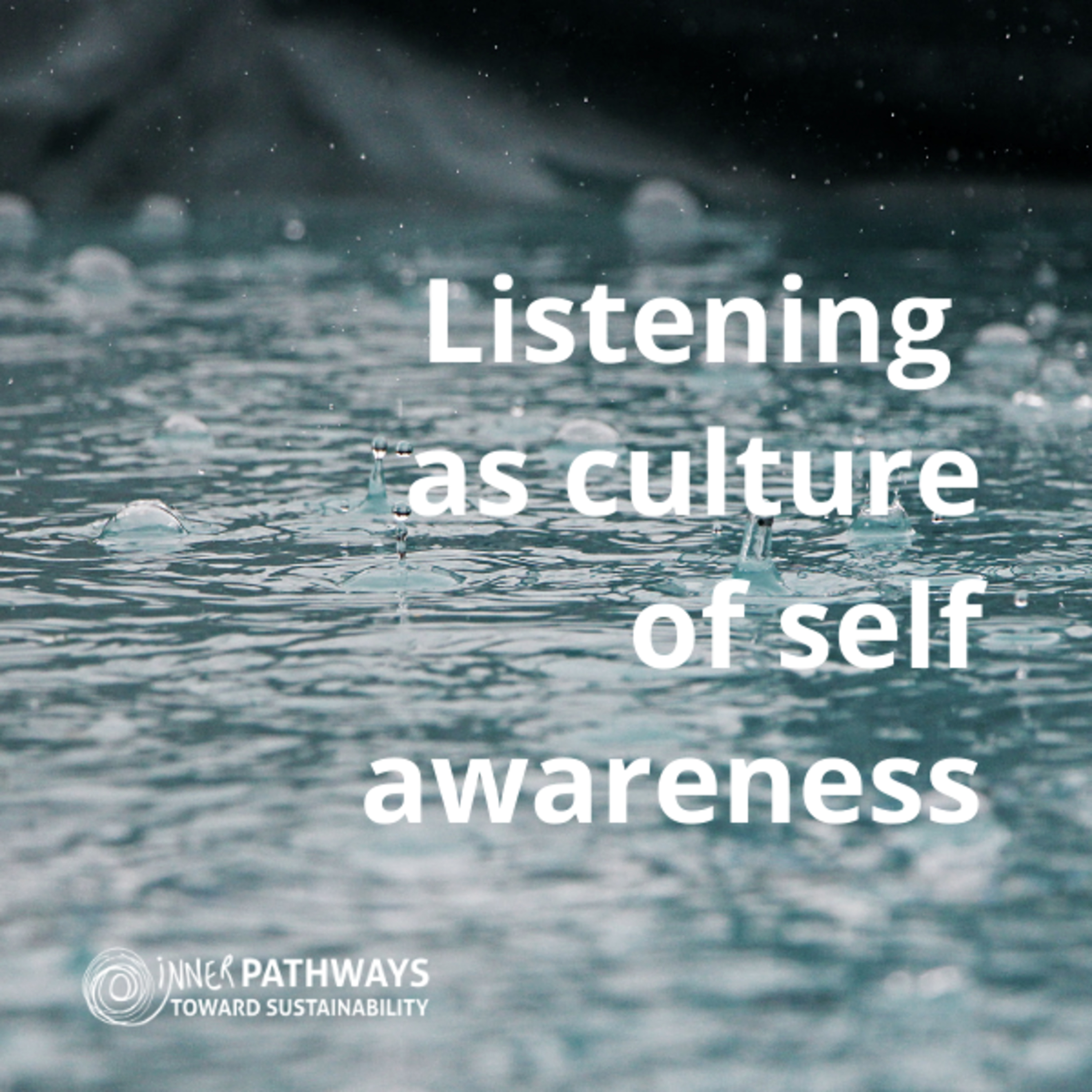 Listening as culture of self awareness episode artwork