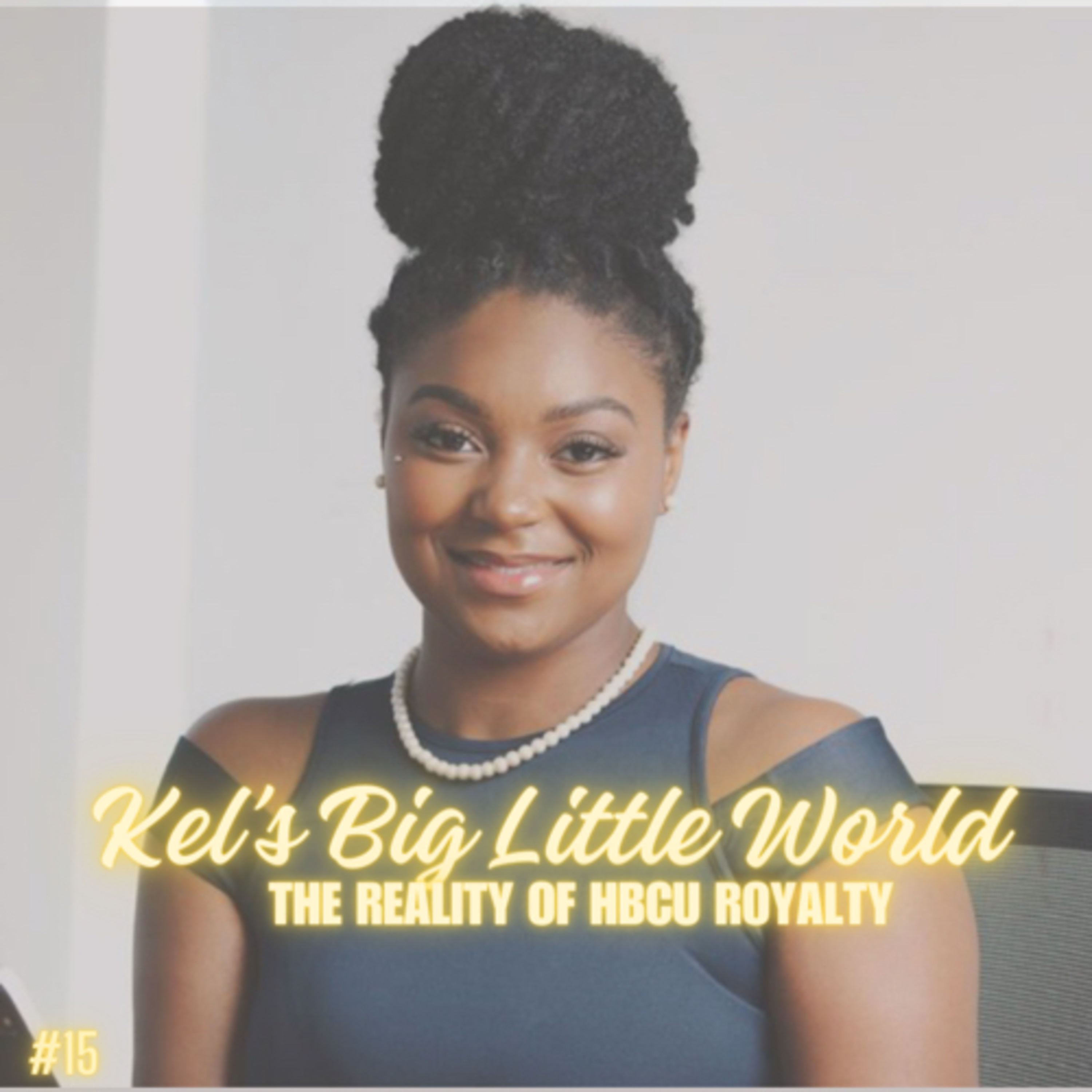15. Ranyah Bullock - The Reality of HBCU Royalty