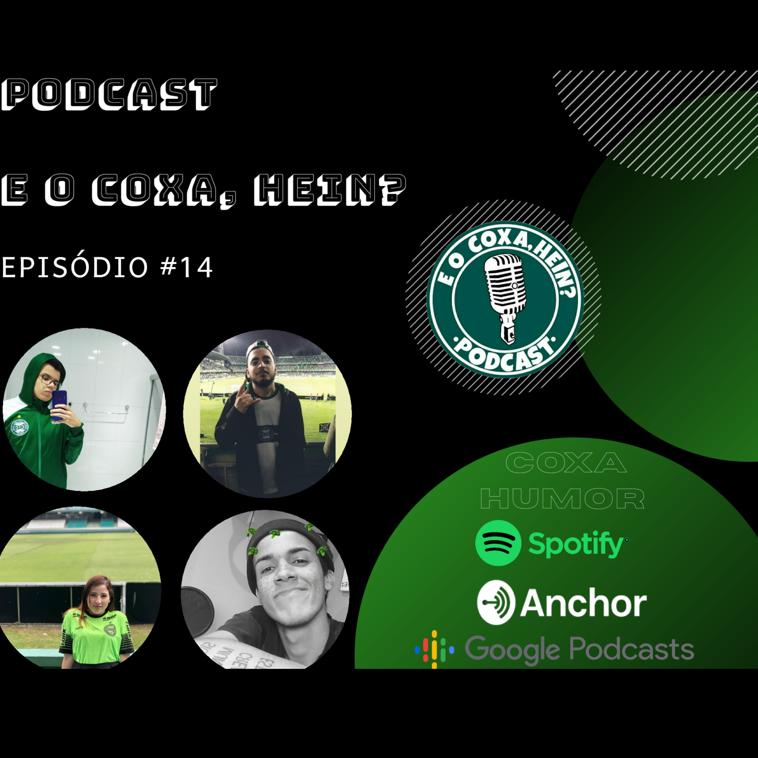E o Coxa, Hein? Podcast - Coxa Humor