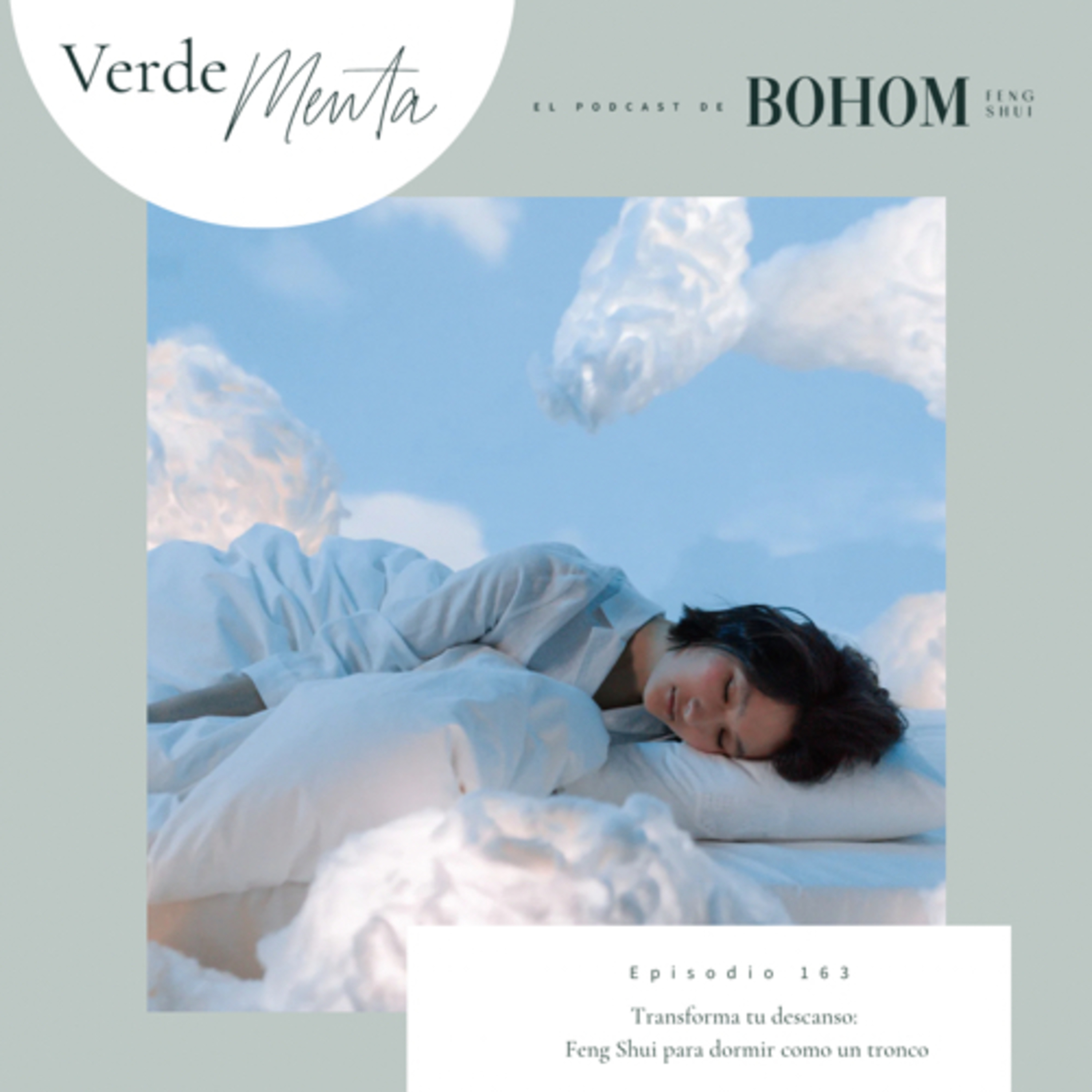 Episodio 163. Transforma tu descanso: Feng Shui para dormir como un tronco.  episode artwork