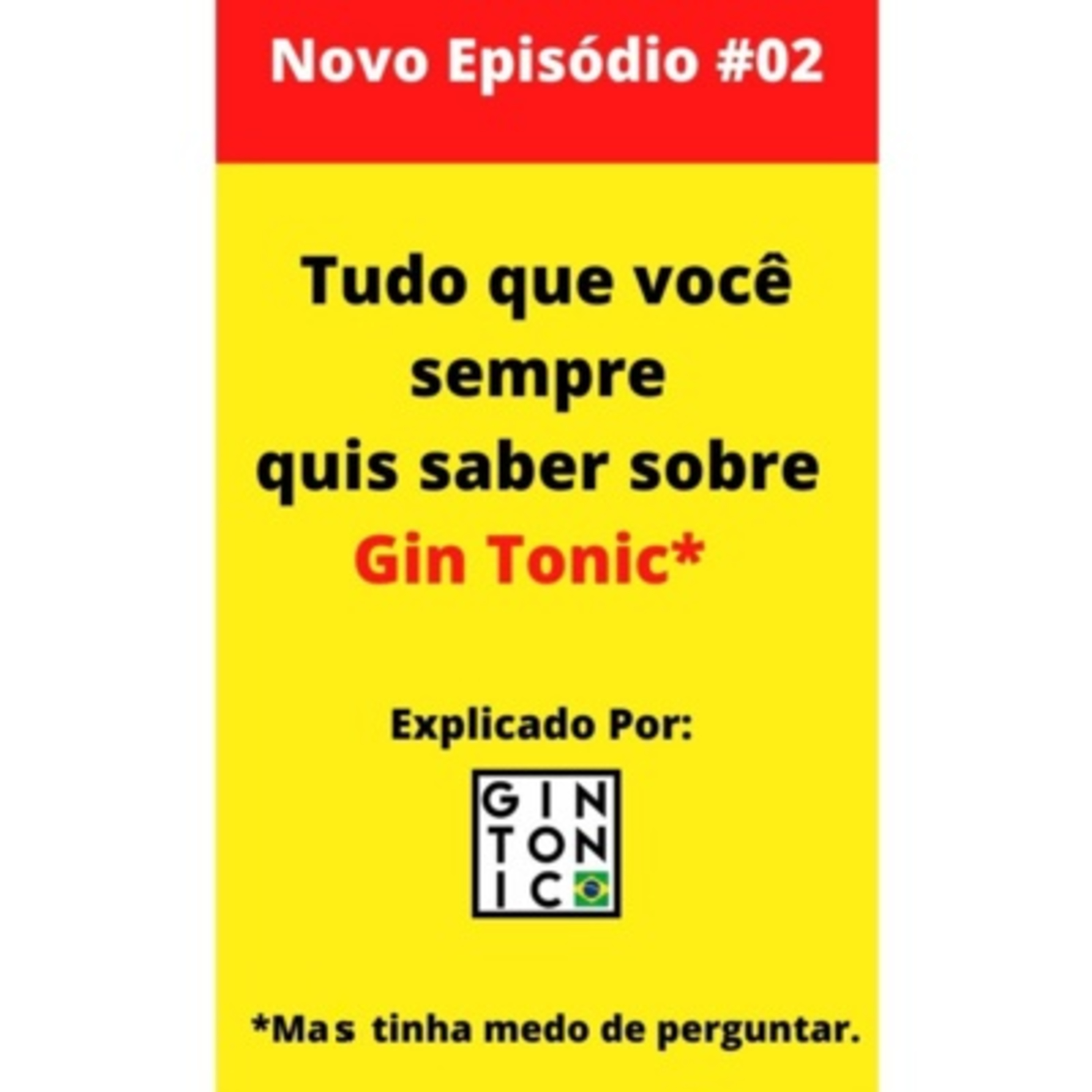 Gin Cast - O Podcast que combina perfeitamente com o seu Gin Tonic. #gintonicbrasil #gincast