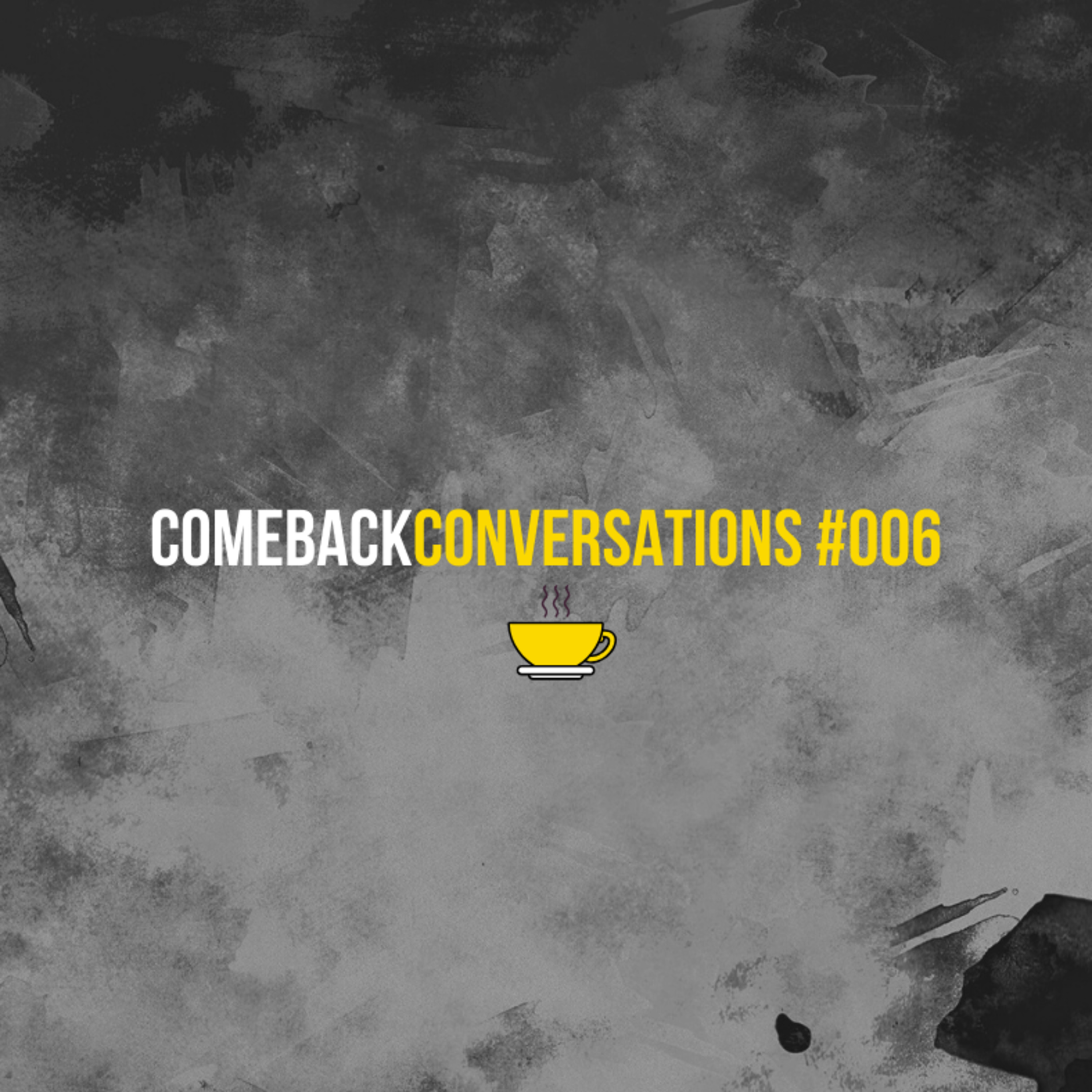 Comeback Conversations #006 : Chad Hansen episode artwork