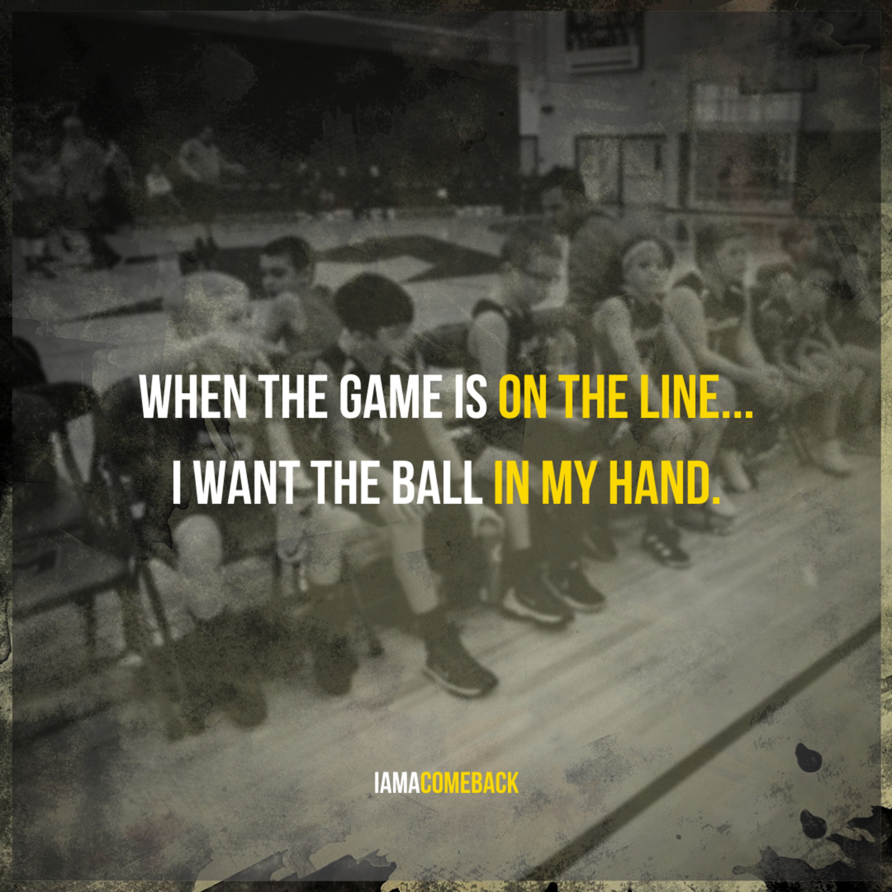 Comeback Podcast #078: When the game is on the line, I want the ball in my hand. episode artwork