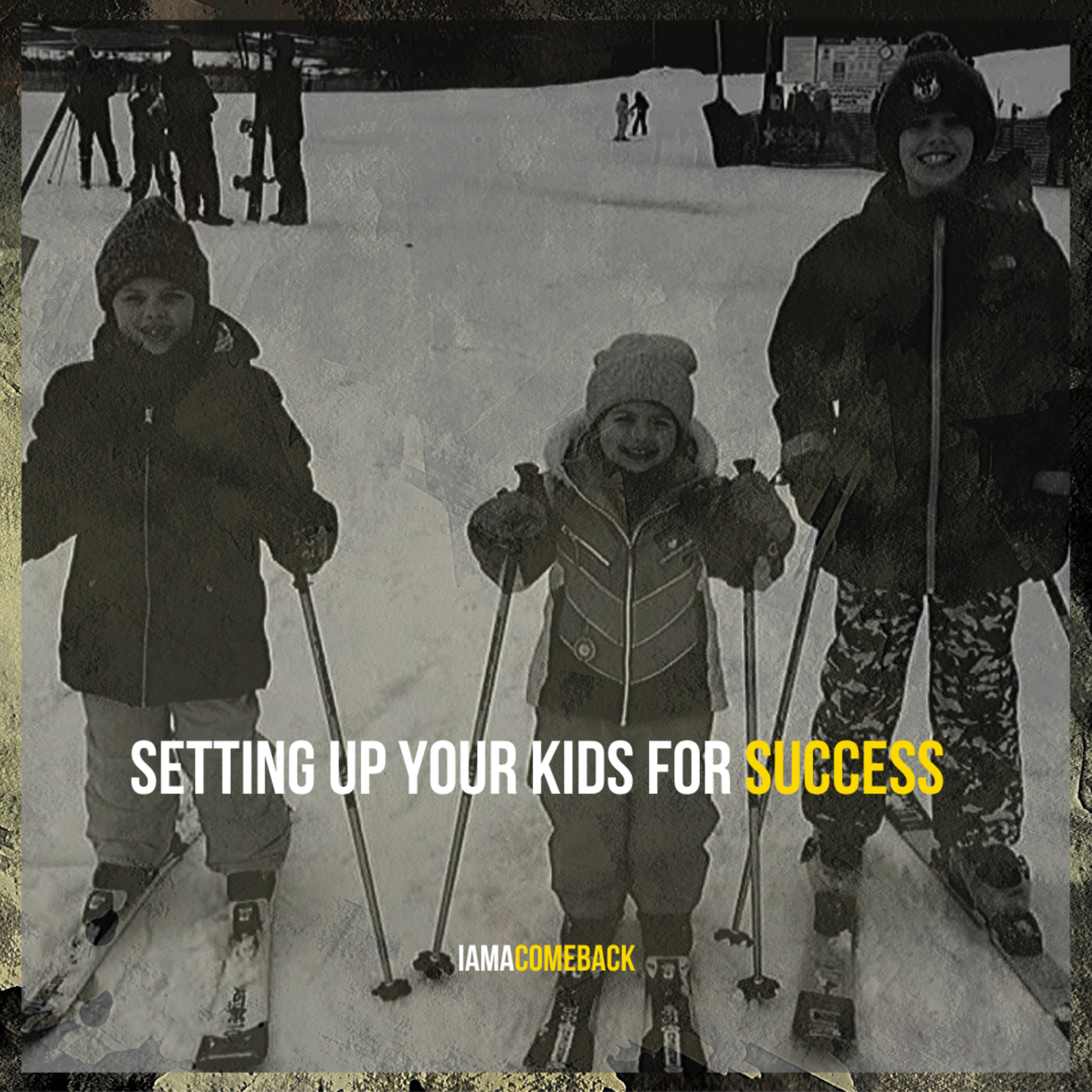  Comeback Couples #006: Setting up your kids for success... episode artwork