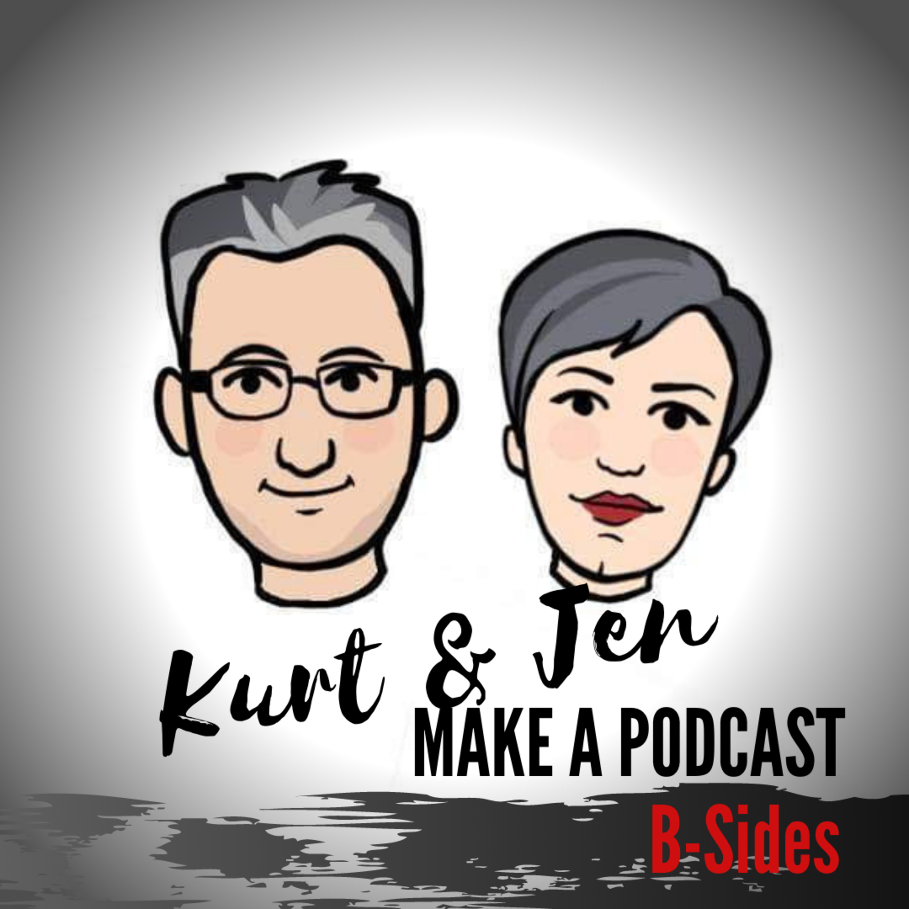 Kurt & Jen Make a Podcast