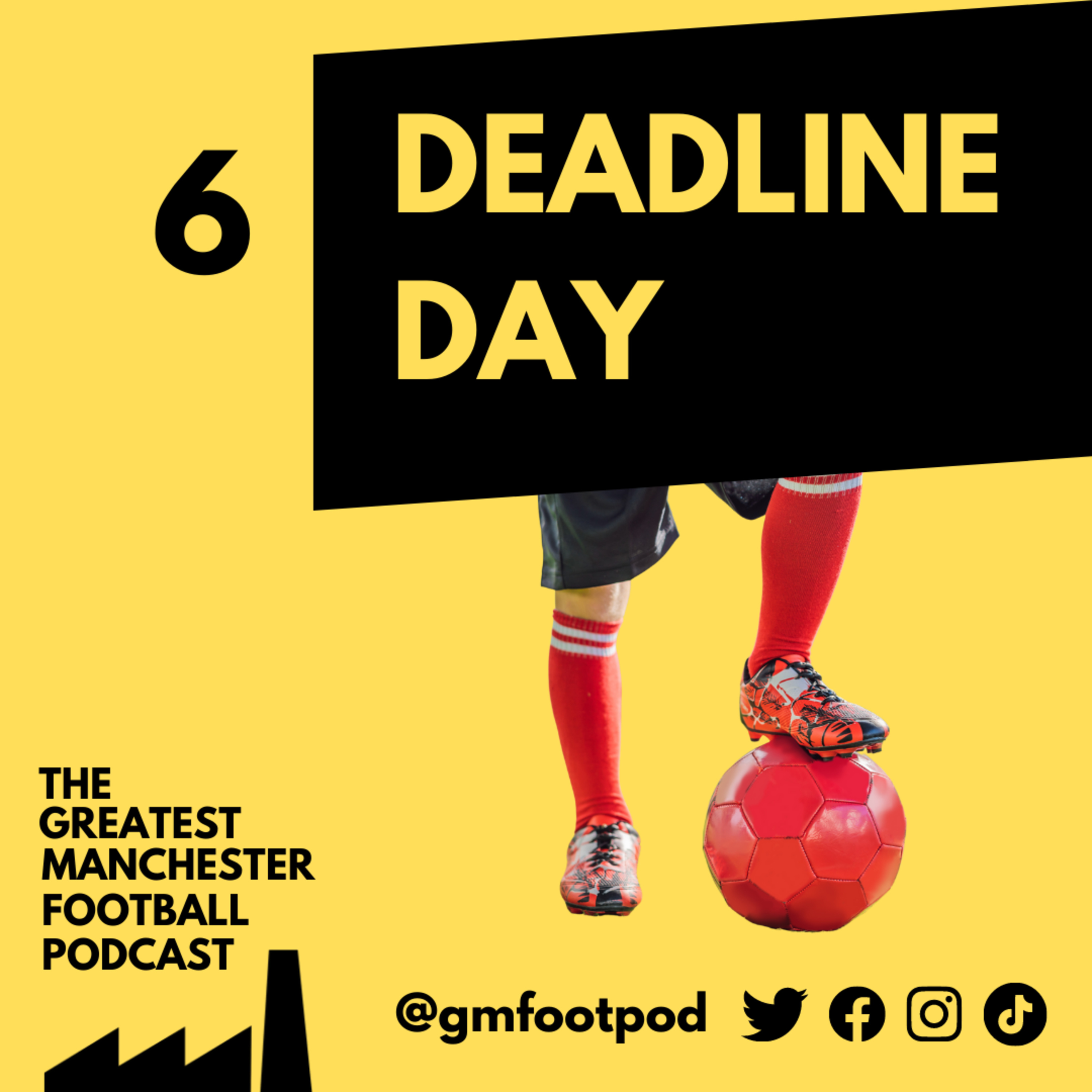 S1E6 - Deadline Day
