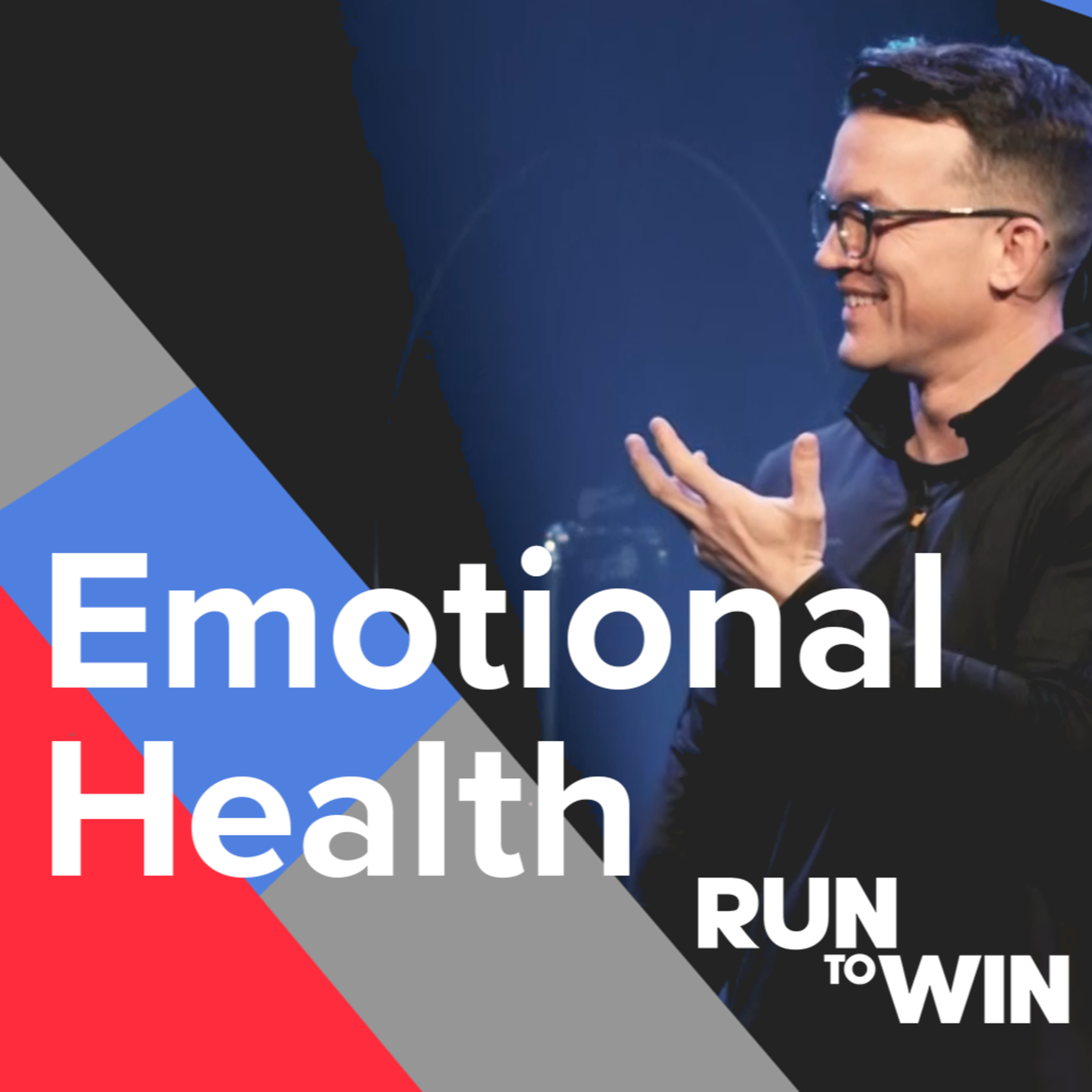 Emotional Health | 'Run To Win' Week Four episode artwork