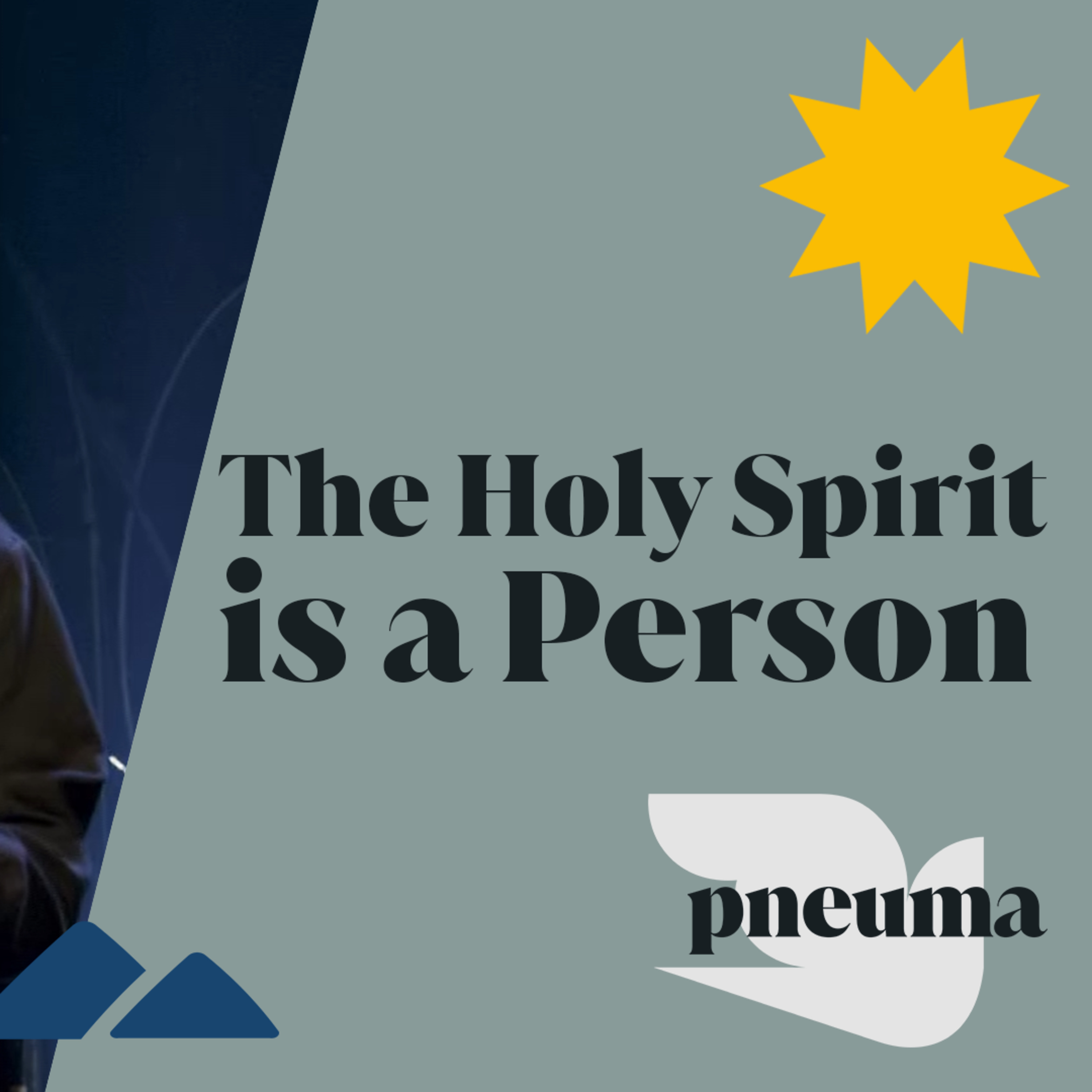 The Holy Spirit is a Person | 'Pneuma' Week One episode artwork