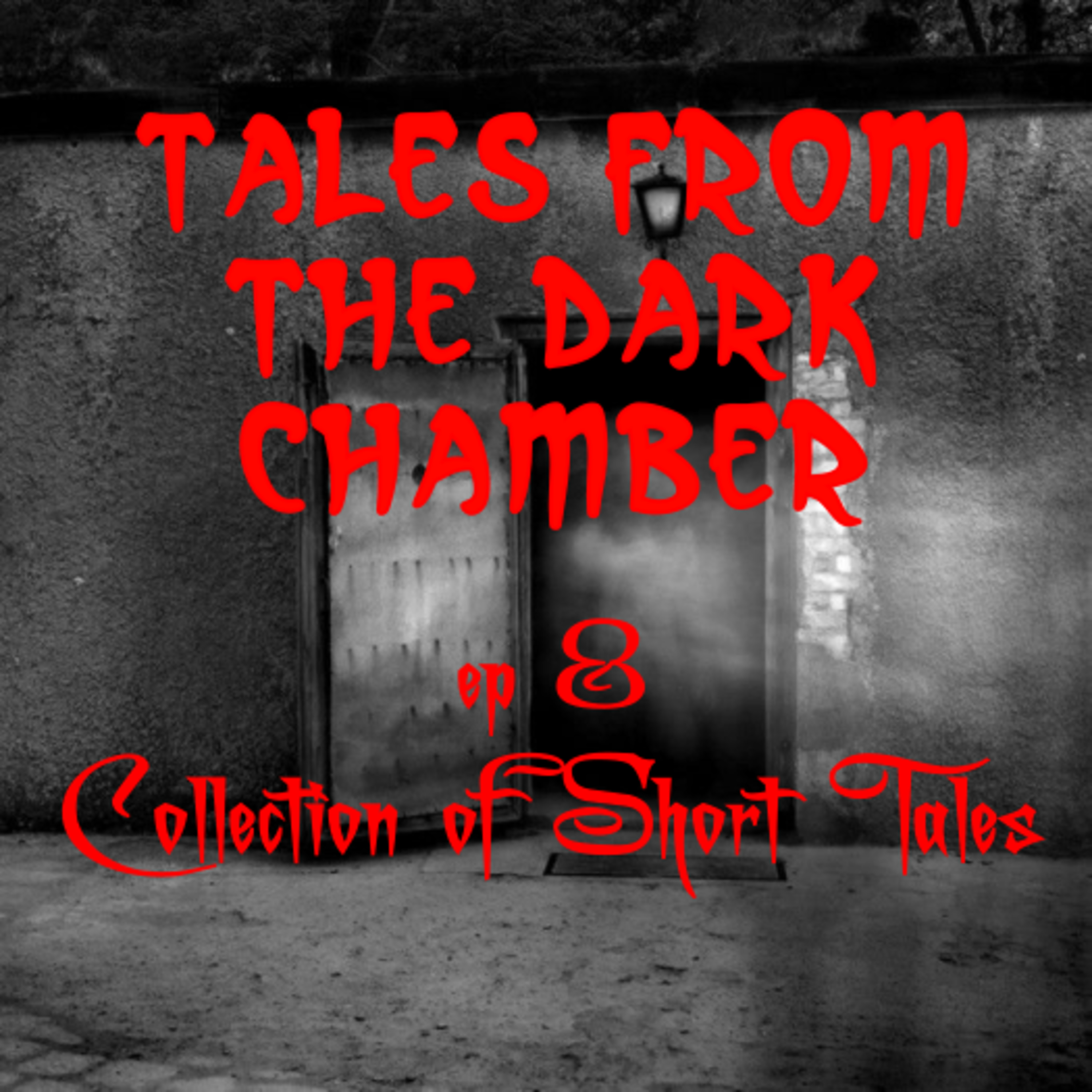 Tales From the Dark Chamber