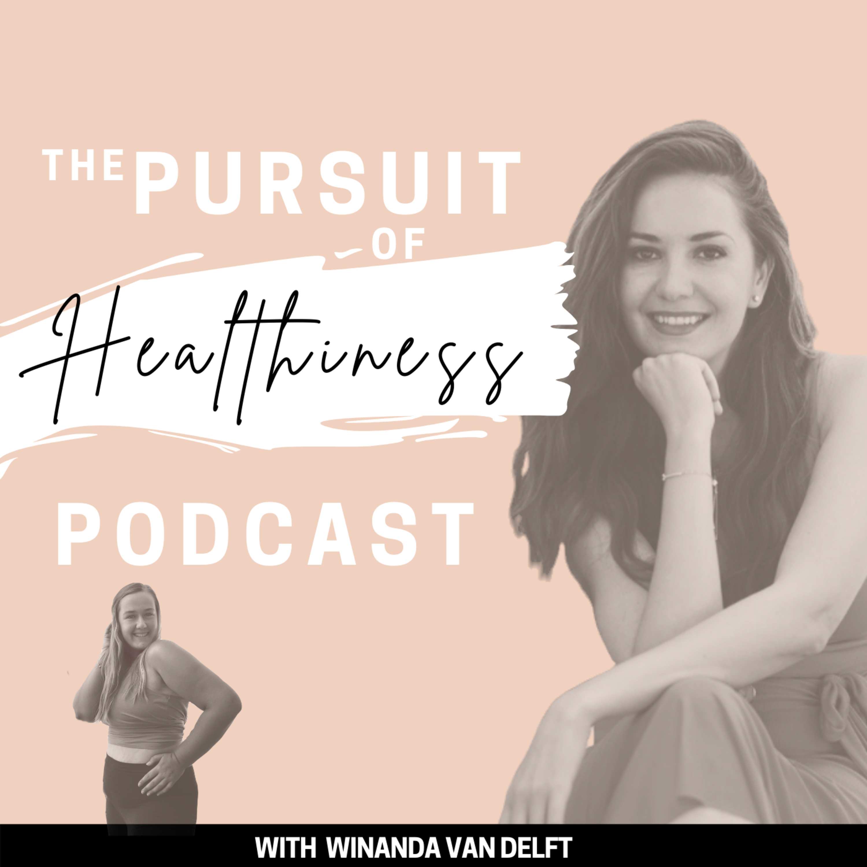 The Pursuit of Healthiness Podcast
