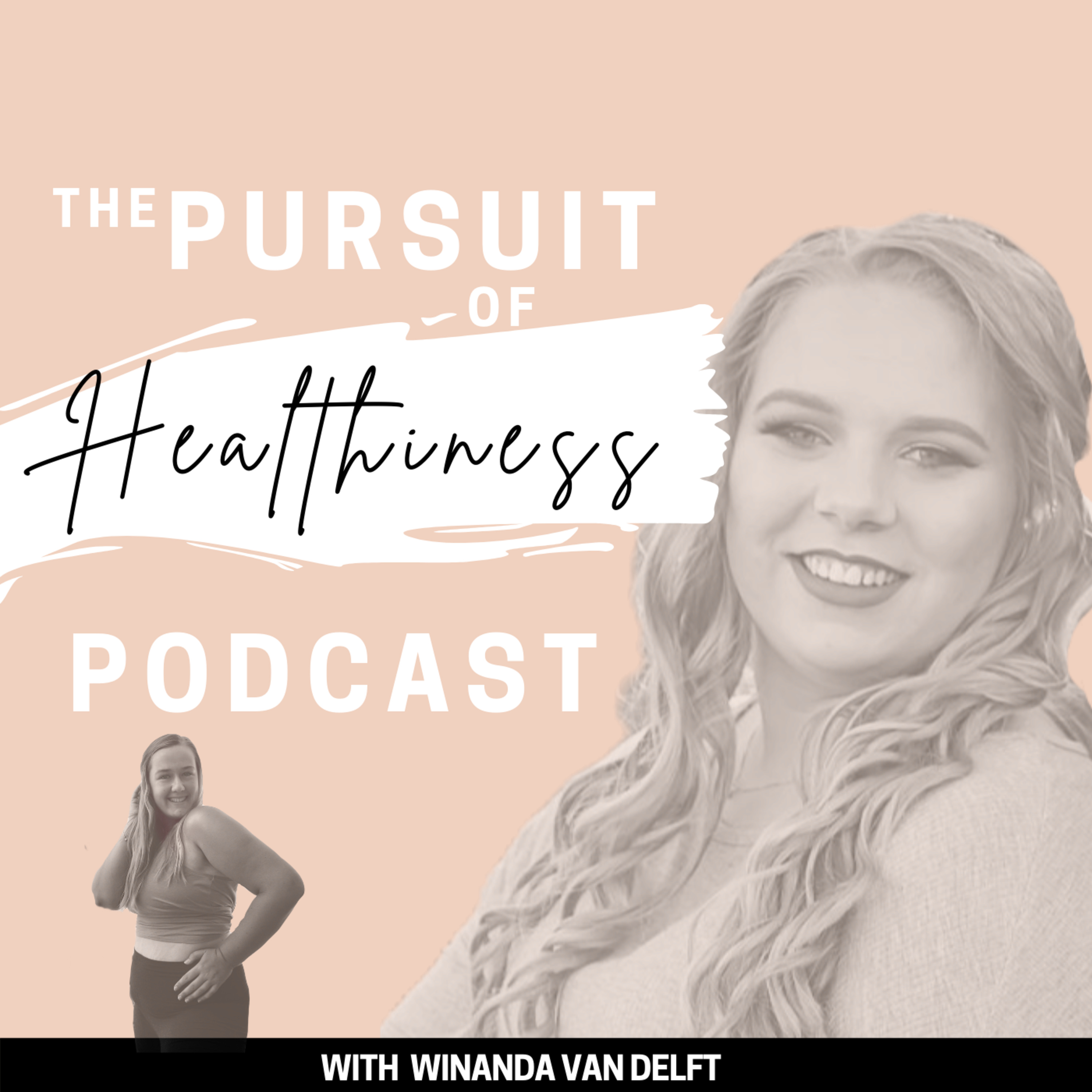 The Pursuit of Healthiness Podcast