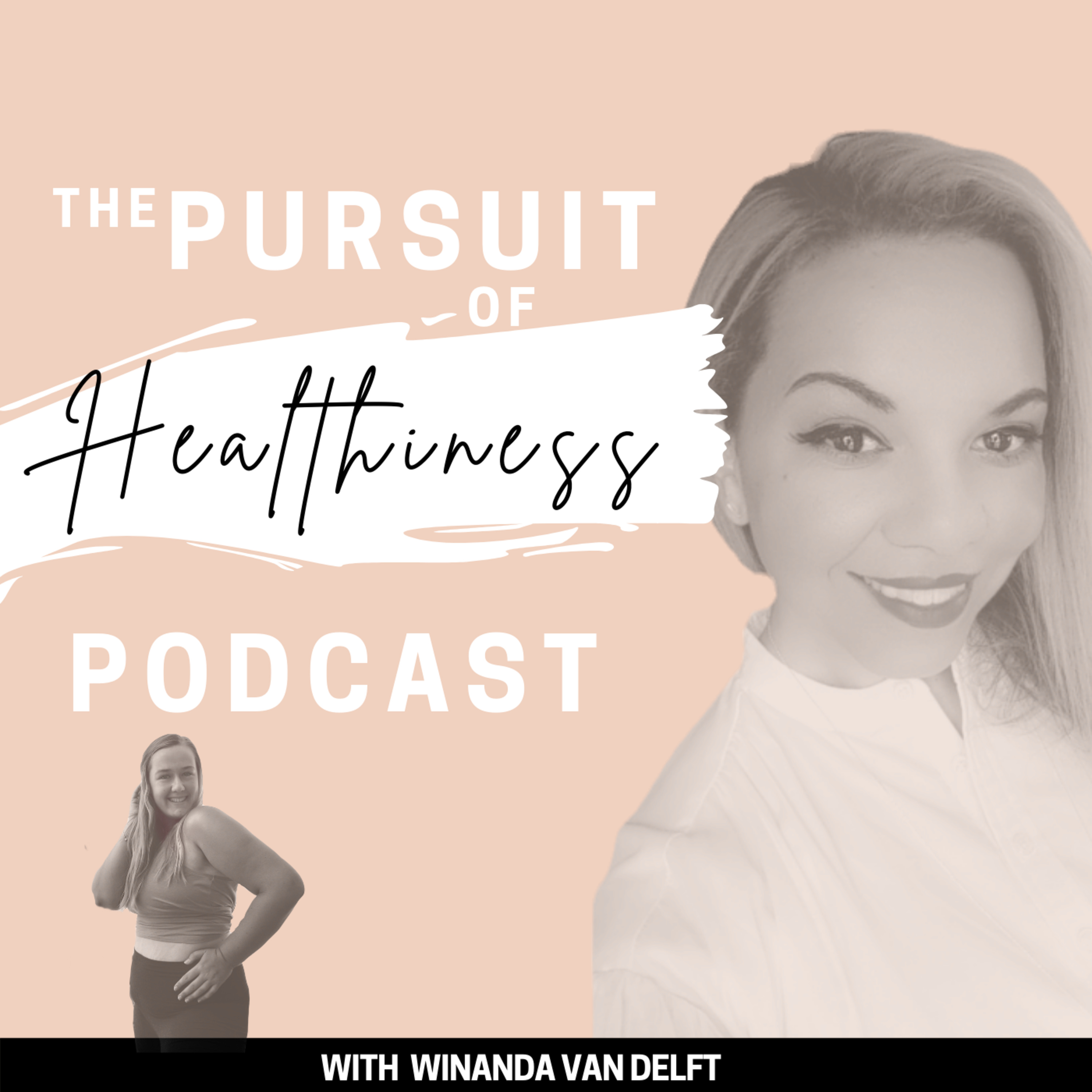 The Pursuit of Healthiness Podcast