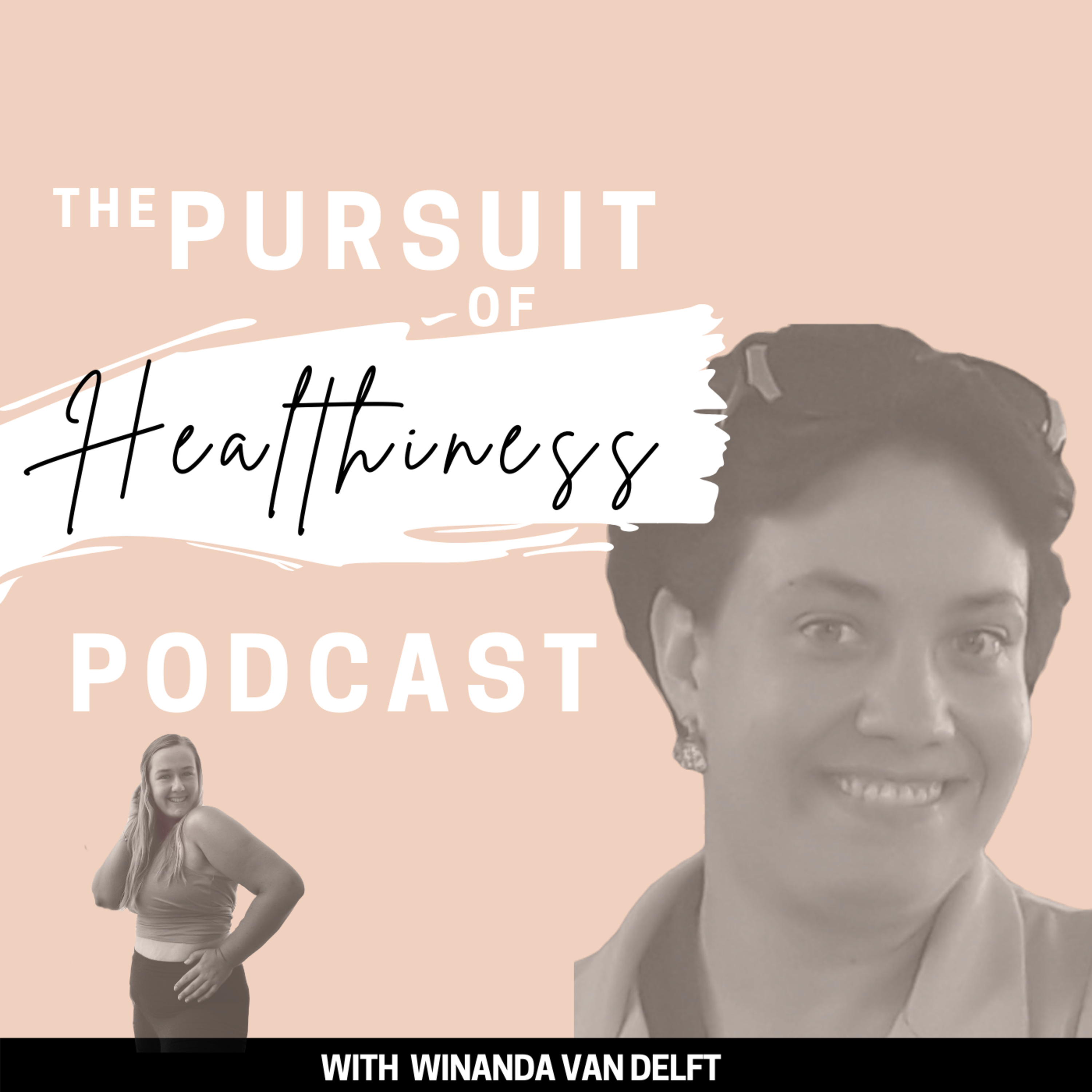 The Pursuit of Healthiness Podcast