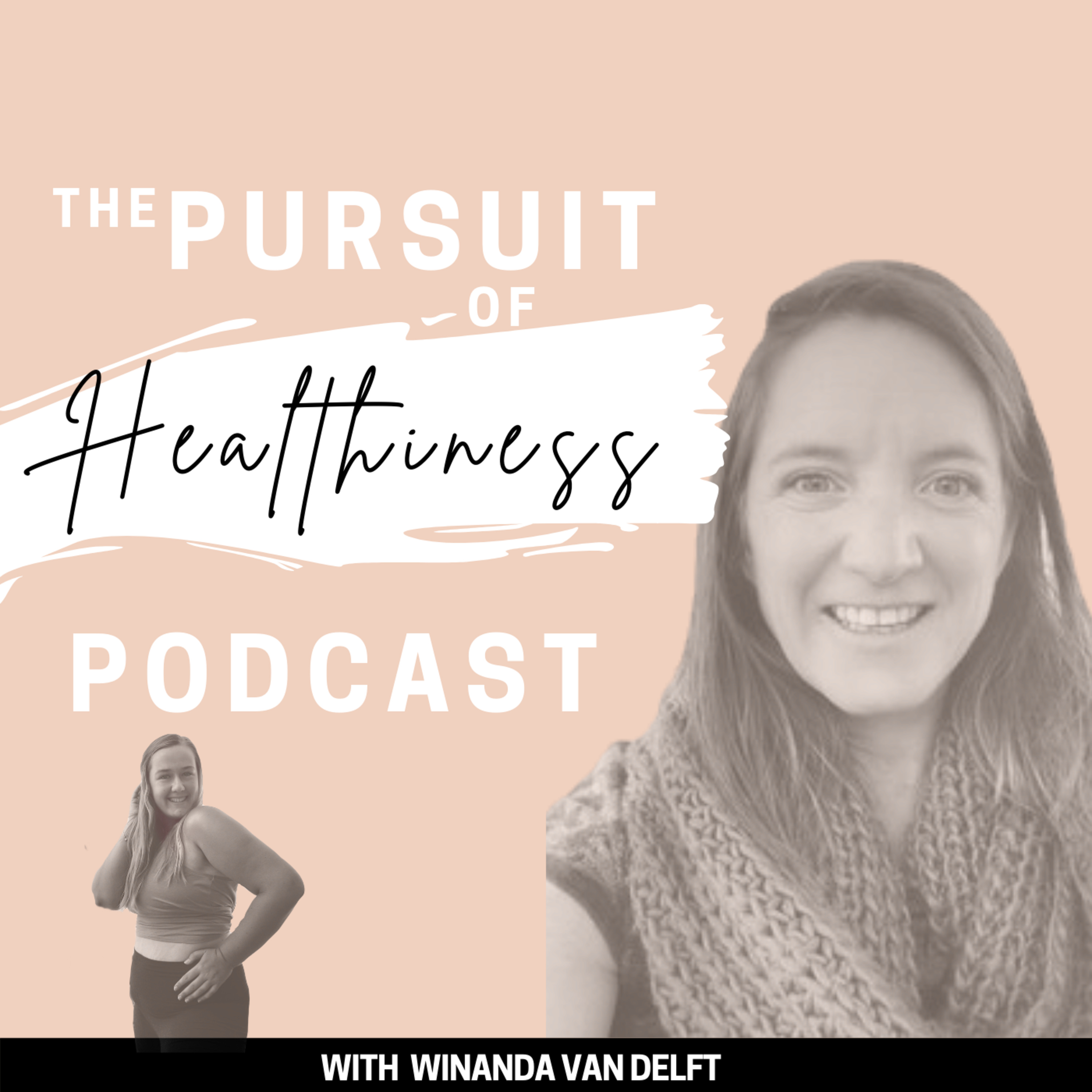 The Pursuit of Healthiness Podcast