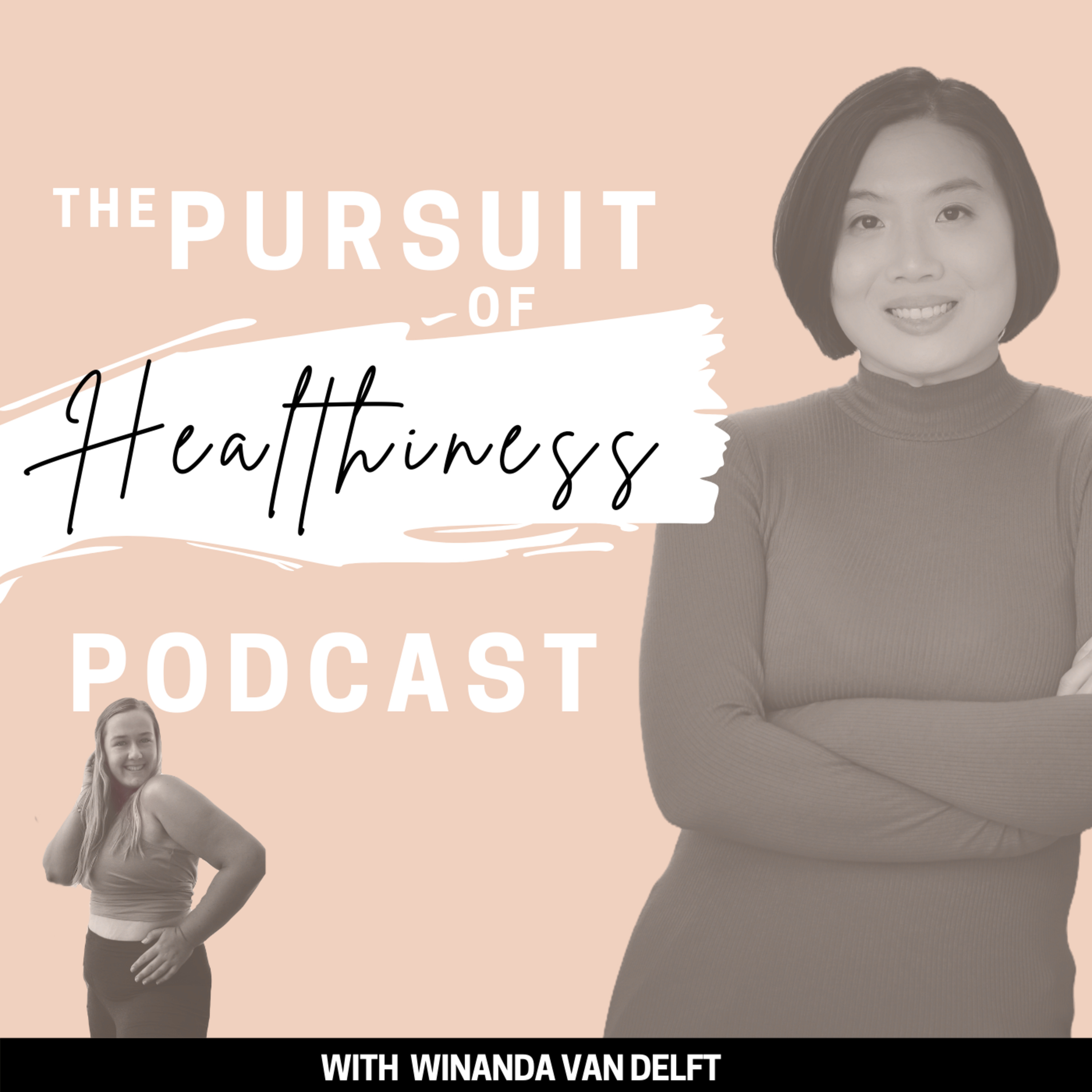The Pursuit of Healthiness Podcast
