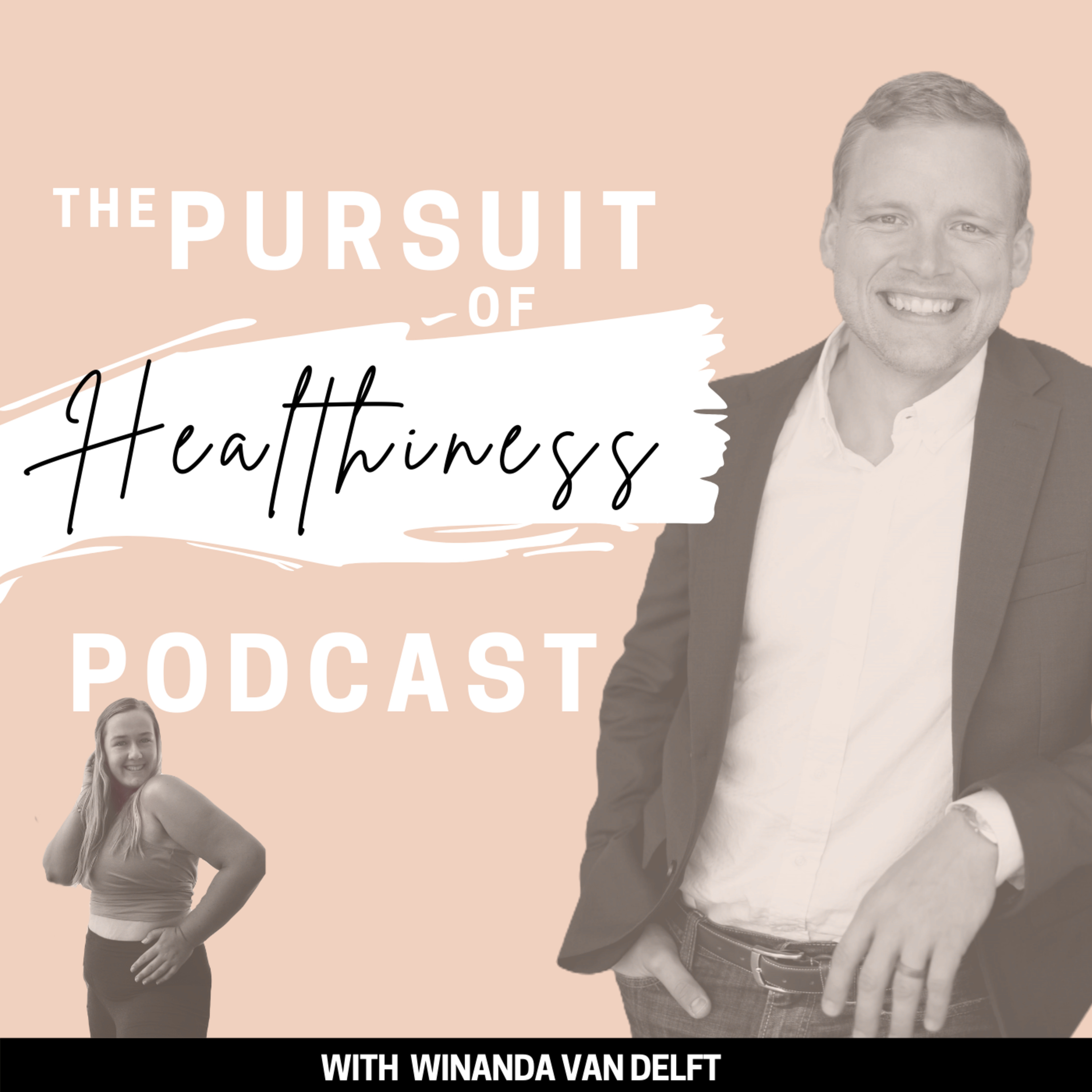 The Pursuit of Healthiness Podcast