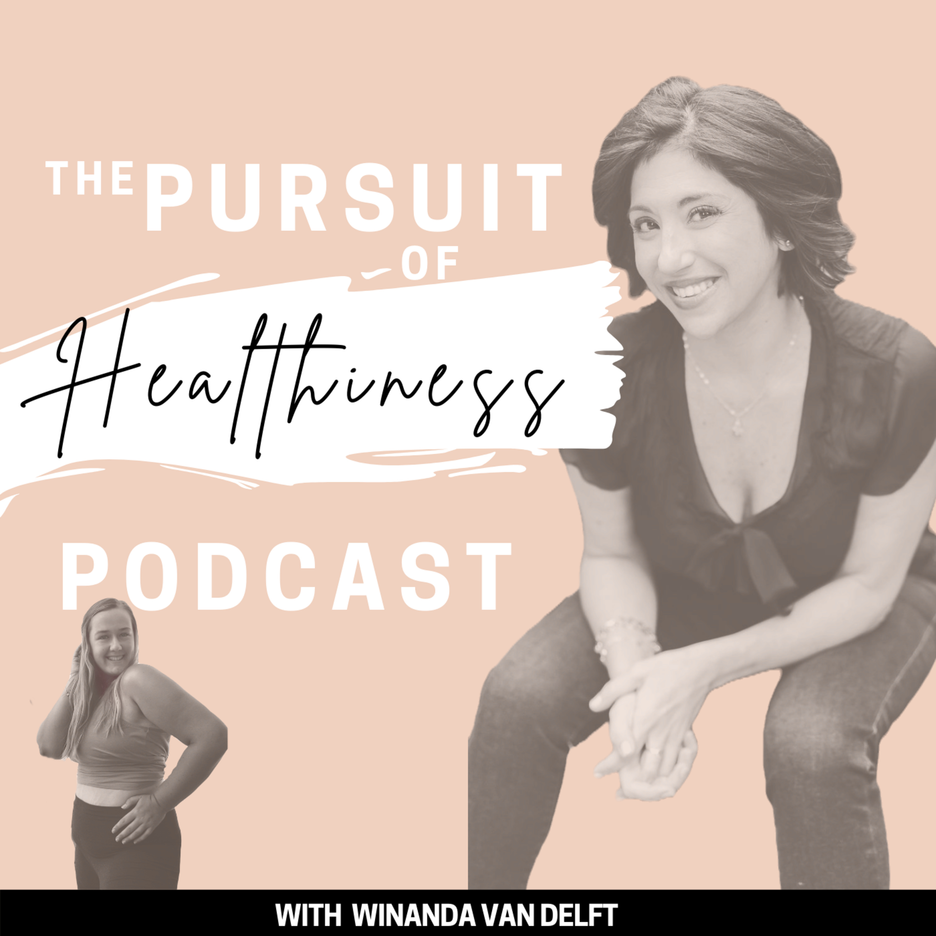 The Pursuit of Healthiness Podcast