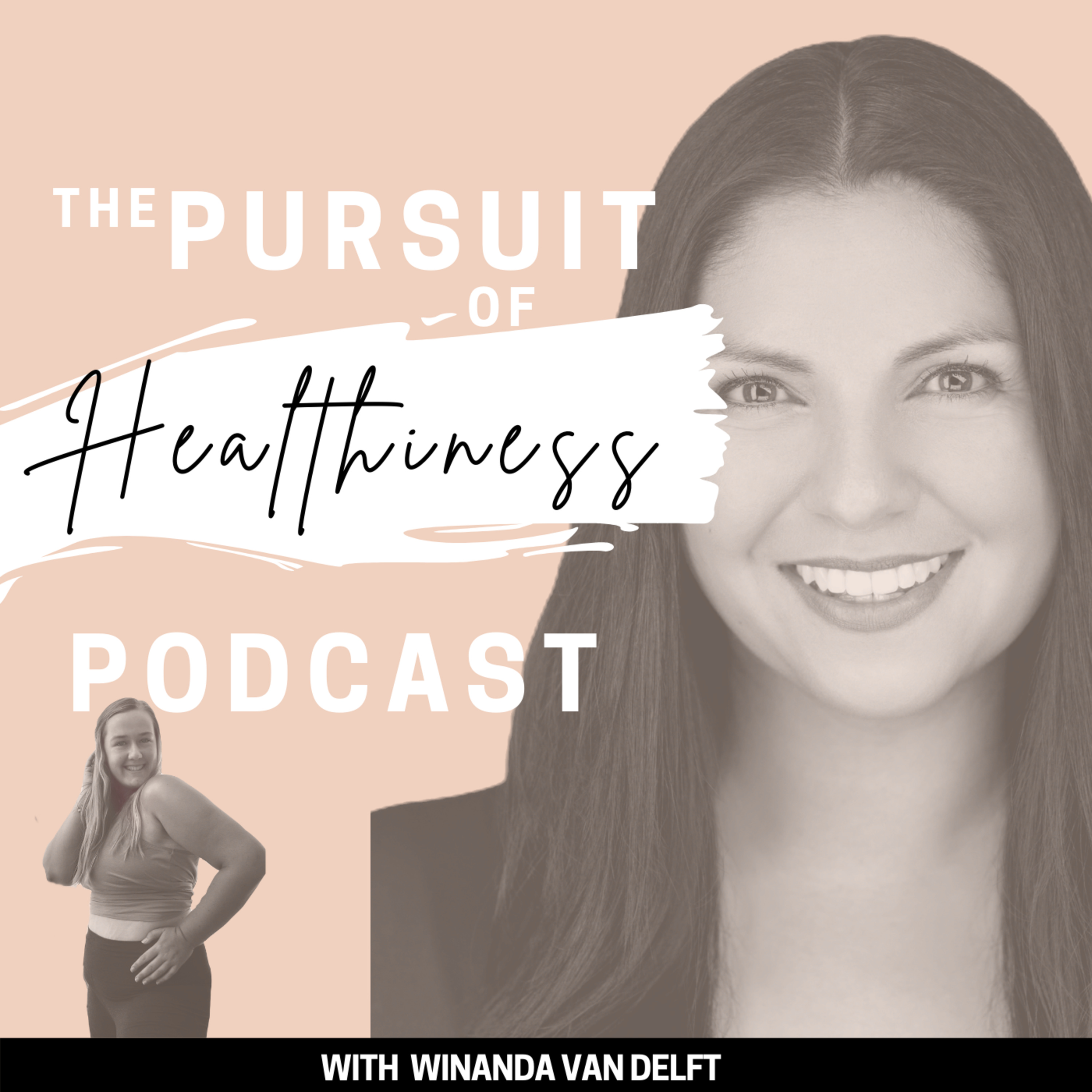 The Pursuit of Healthiness Podcast